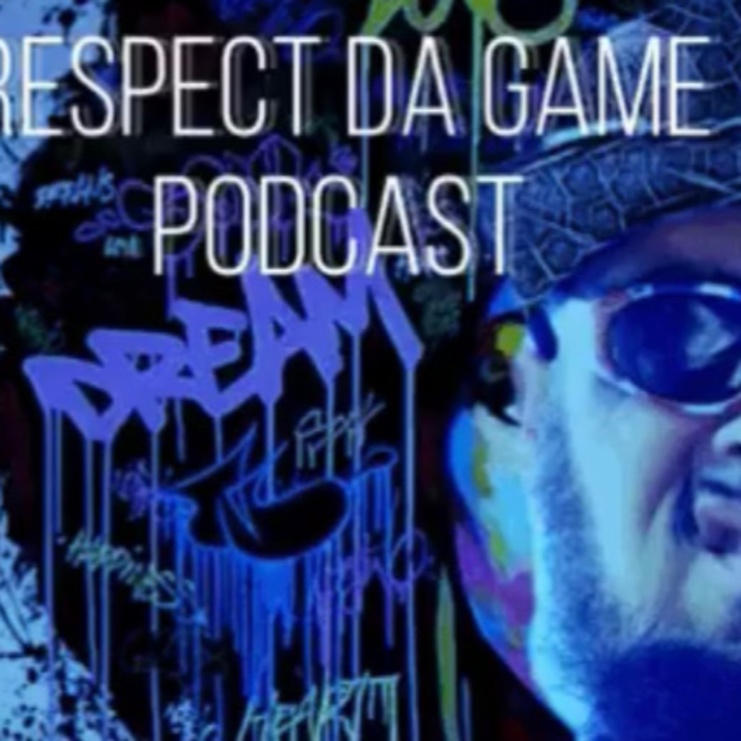 RESPECT DA GAME PODCAST hosted by Ali HOODSTAR365