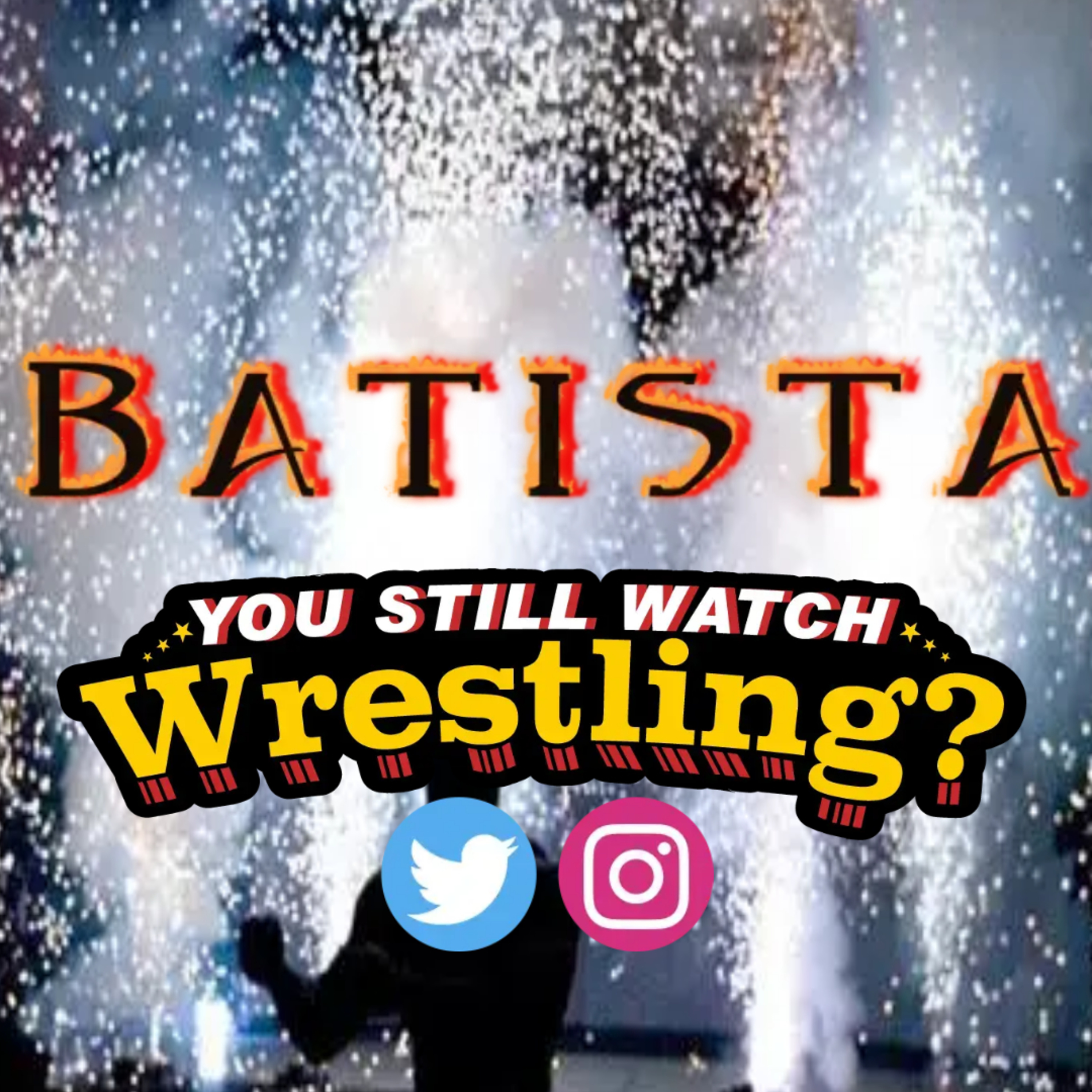 You Still Watch Wrestling?