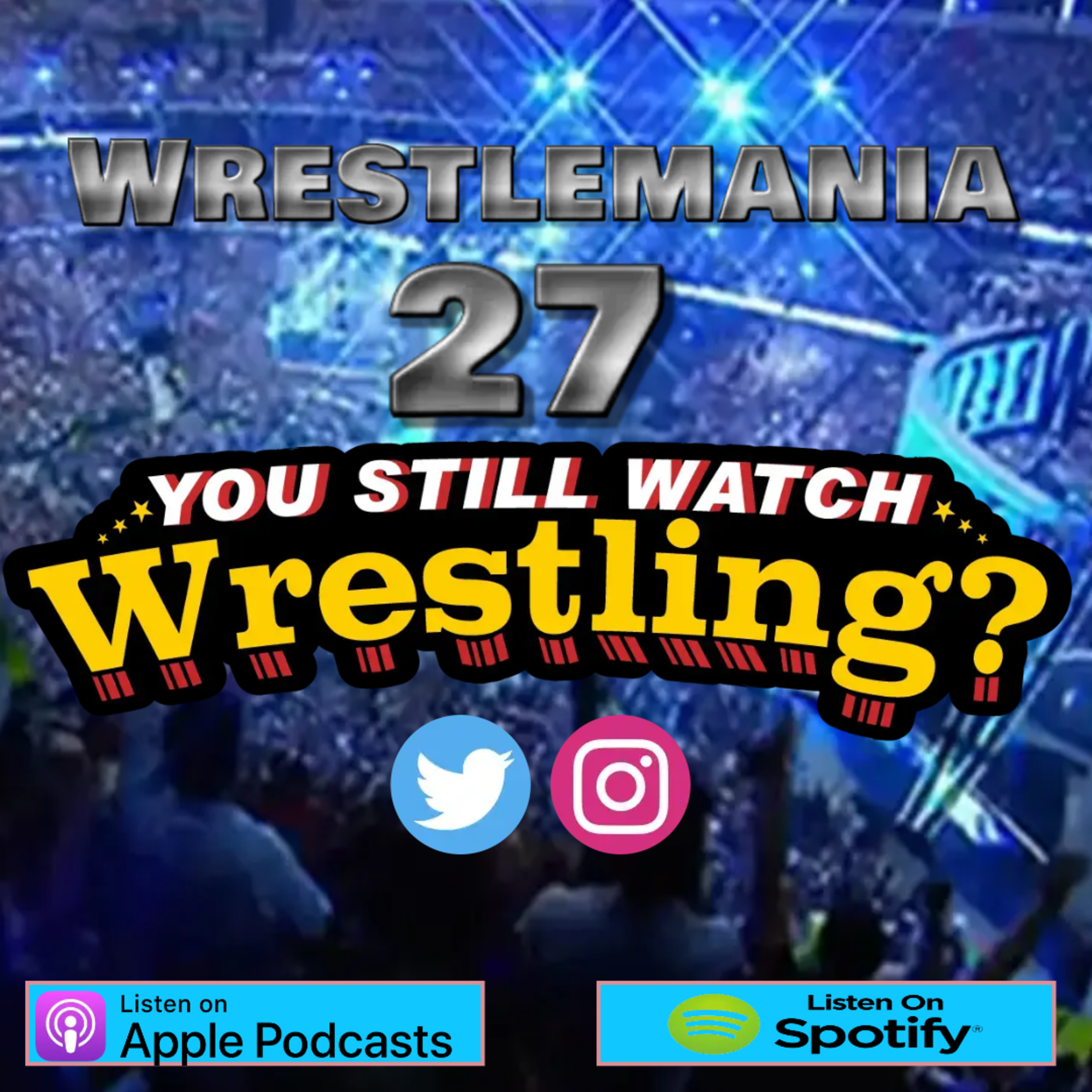 You Still Watch Wrestling?