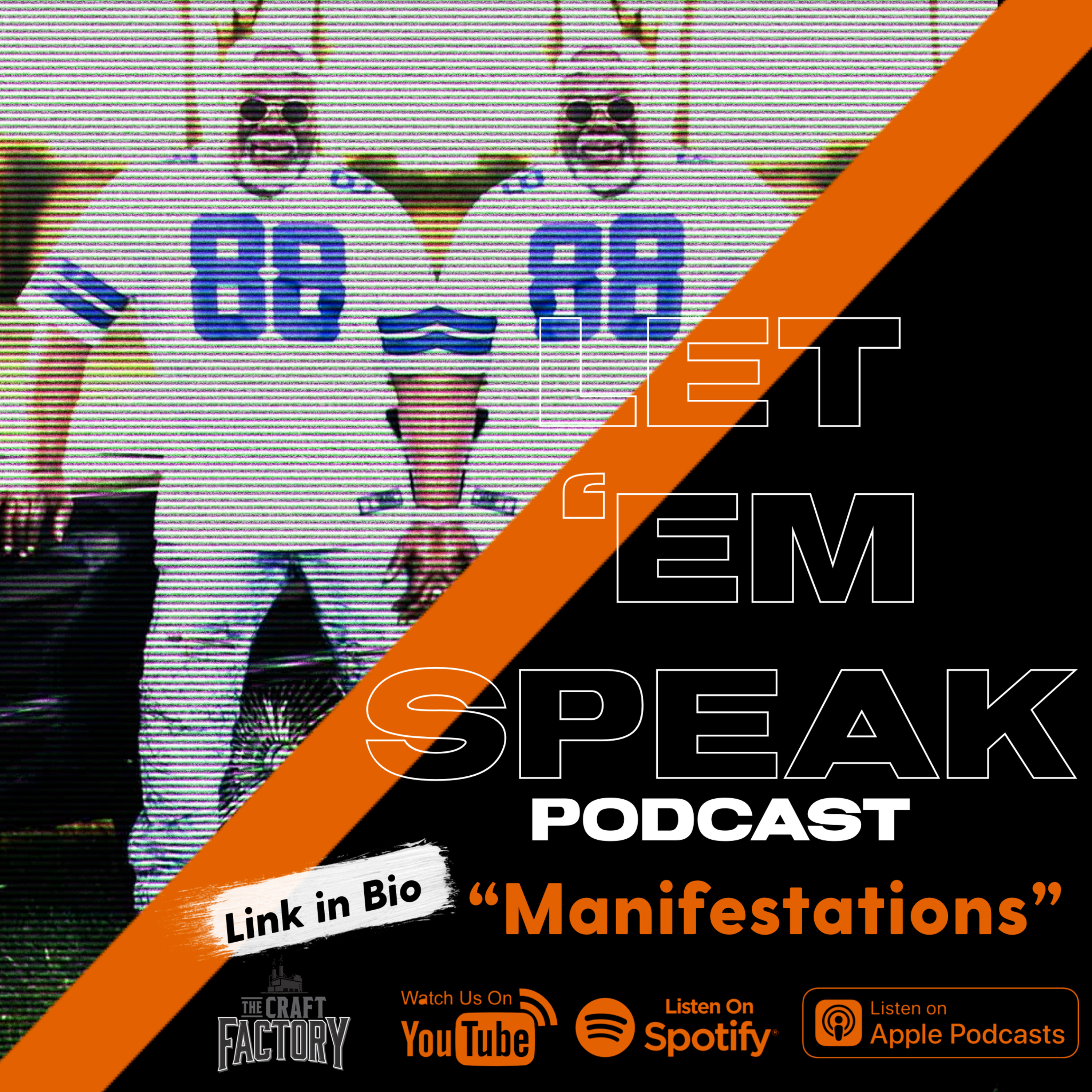 Let ‘Em Speak Podcast