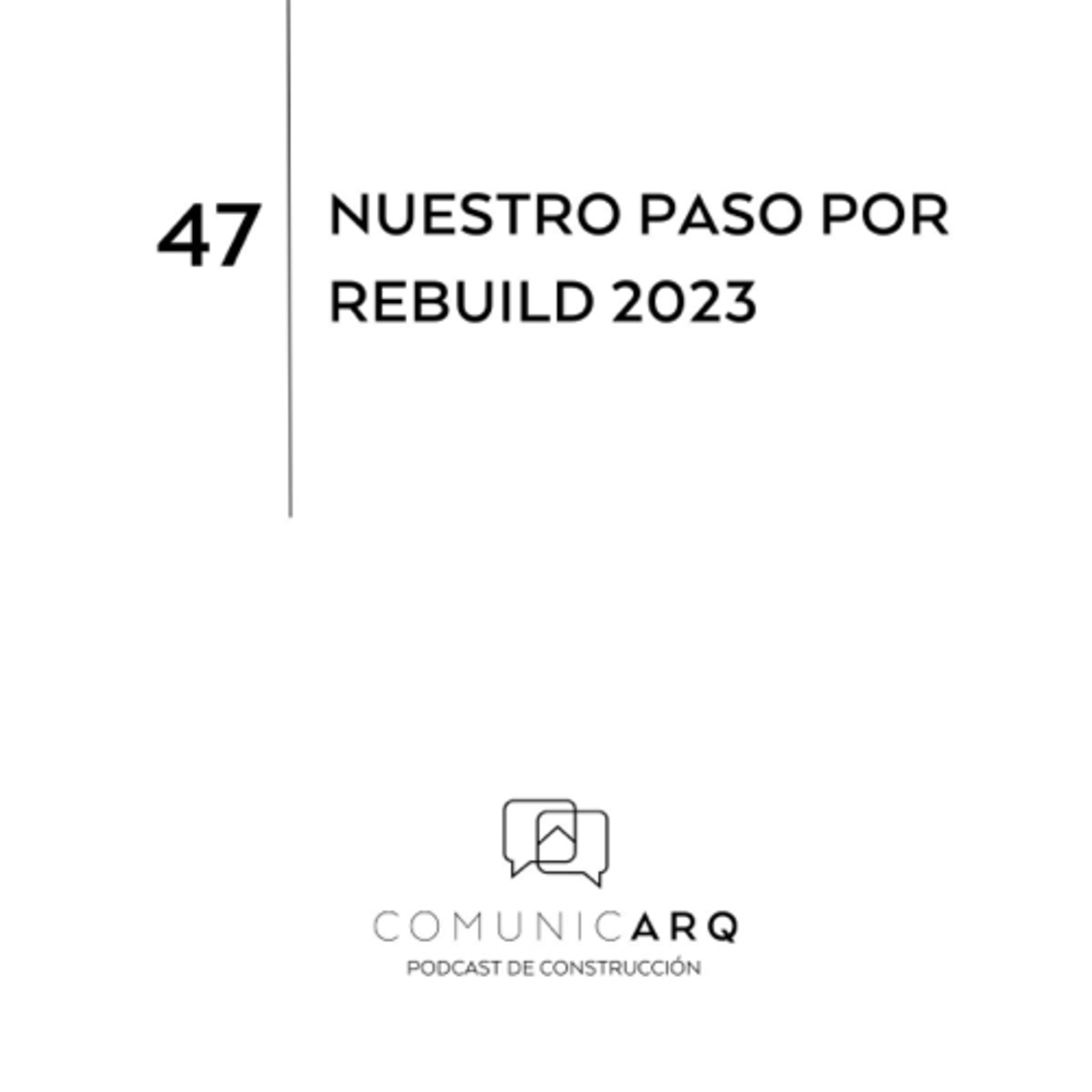 ComunicARQ, Podcast de Construcción