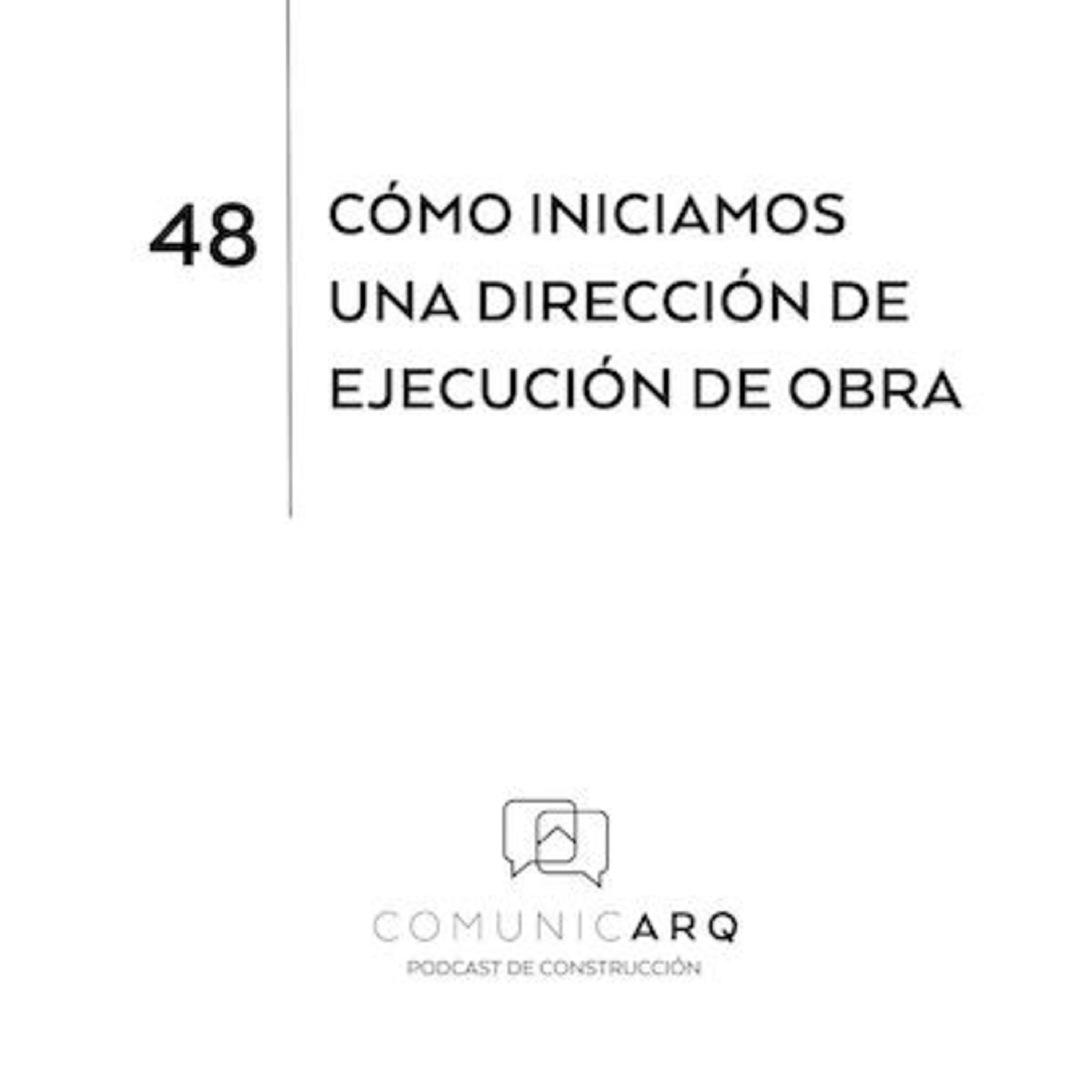 ComunicARQ, Podcast de Construcción