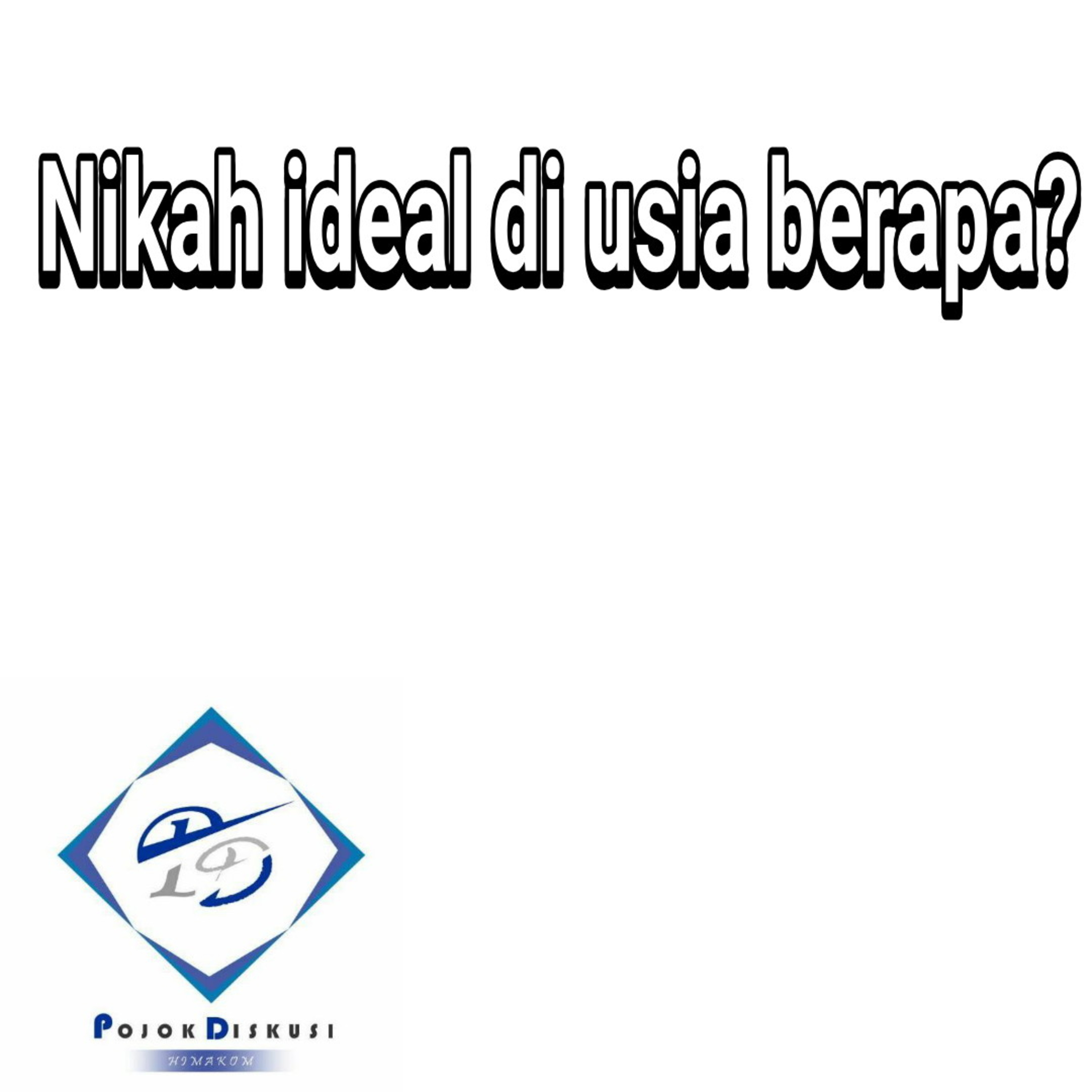 Nikah ideal di usia berapa? PodCast Pojok_Diskusi episode artwork