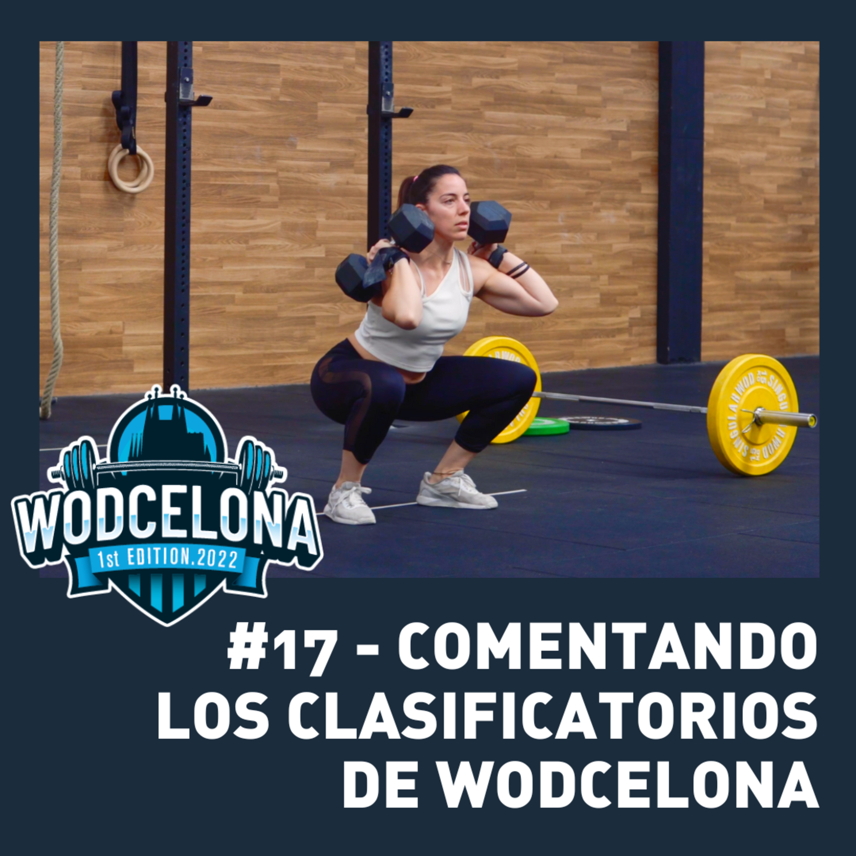 #17 - Comentando los clasificatorios de Wodcelona episode artwork