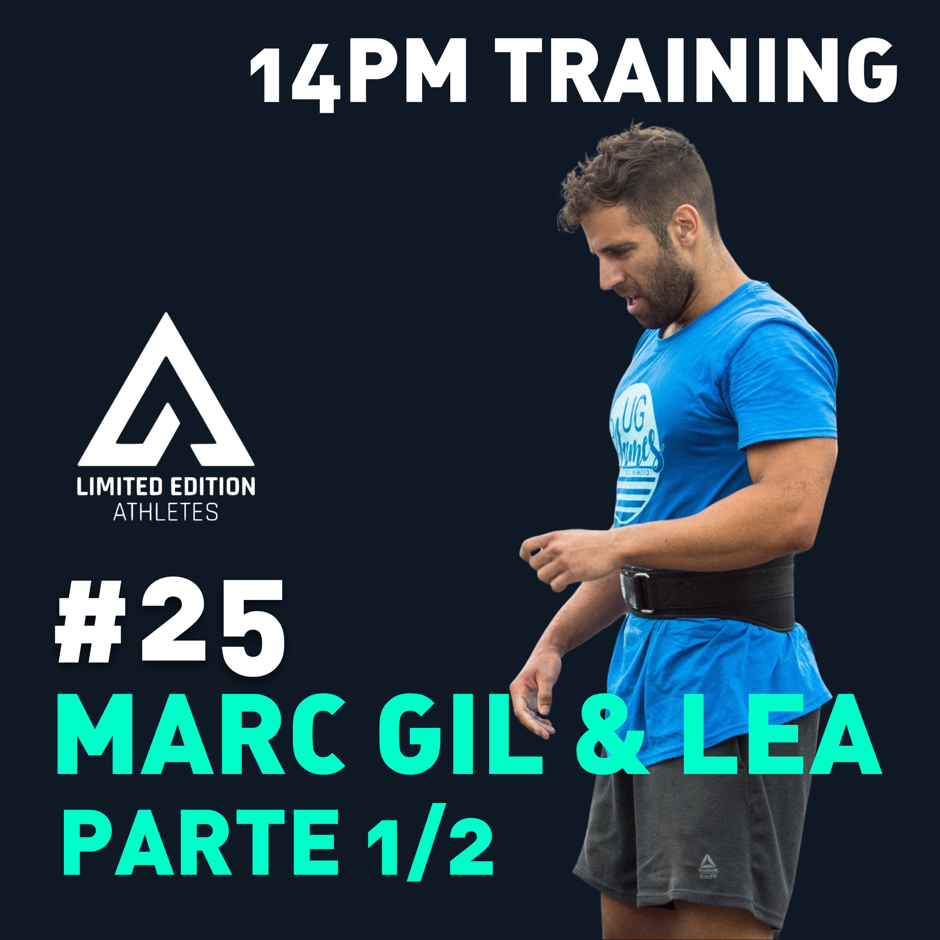 #25 - Marc Gil & Limited Edition Athletes parte 1/2 episode artwork