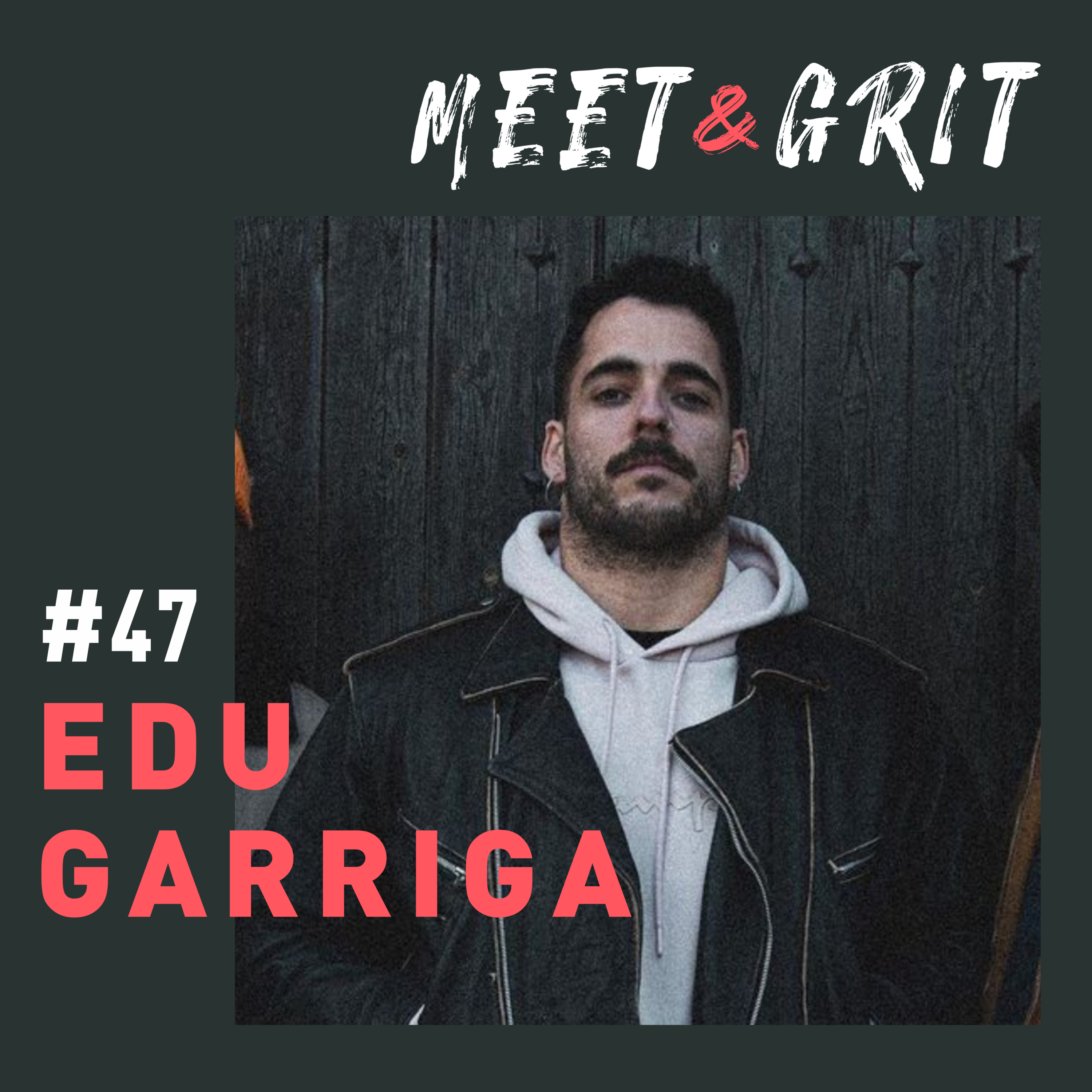 #47 - Edu Garriga episode artwork