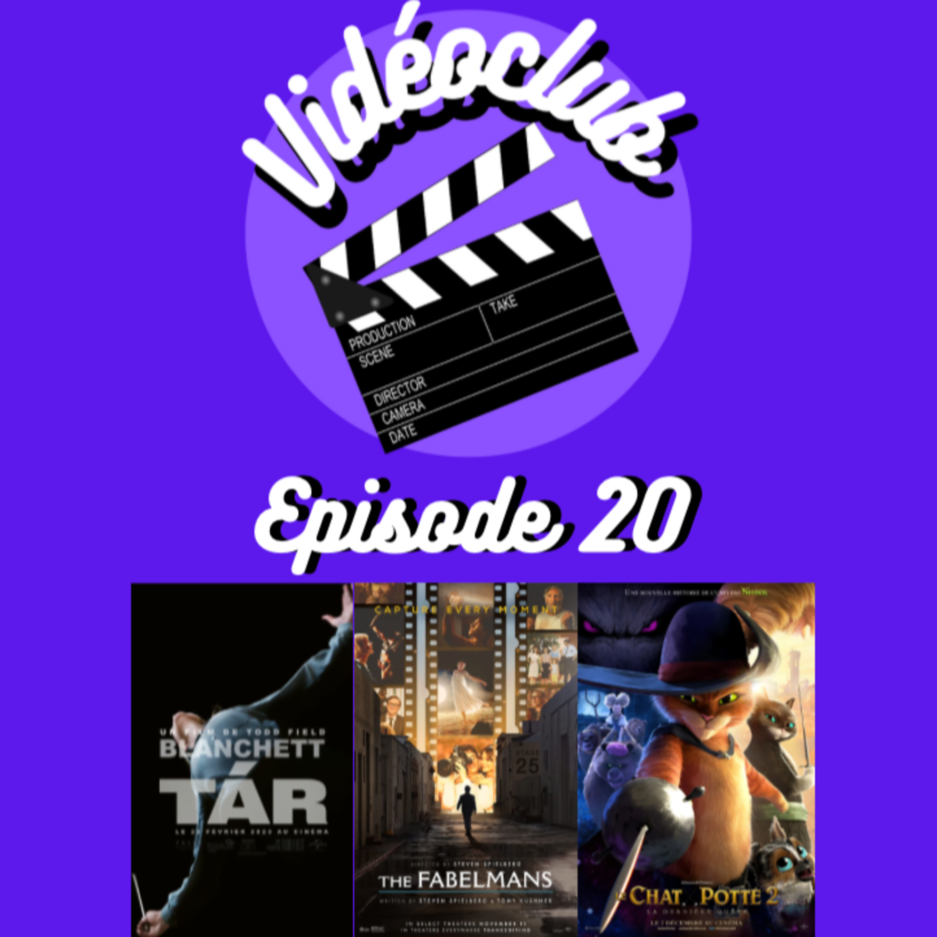 Ep.20 - VIDEOCLUB (The Fabelmans, Tár & Chat Potté 2 : La dernière quête)