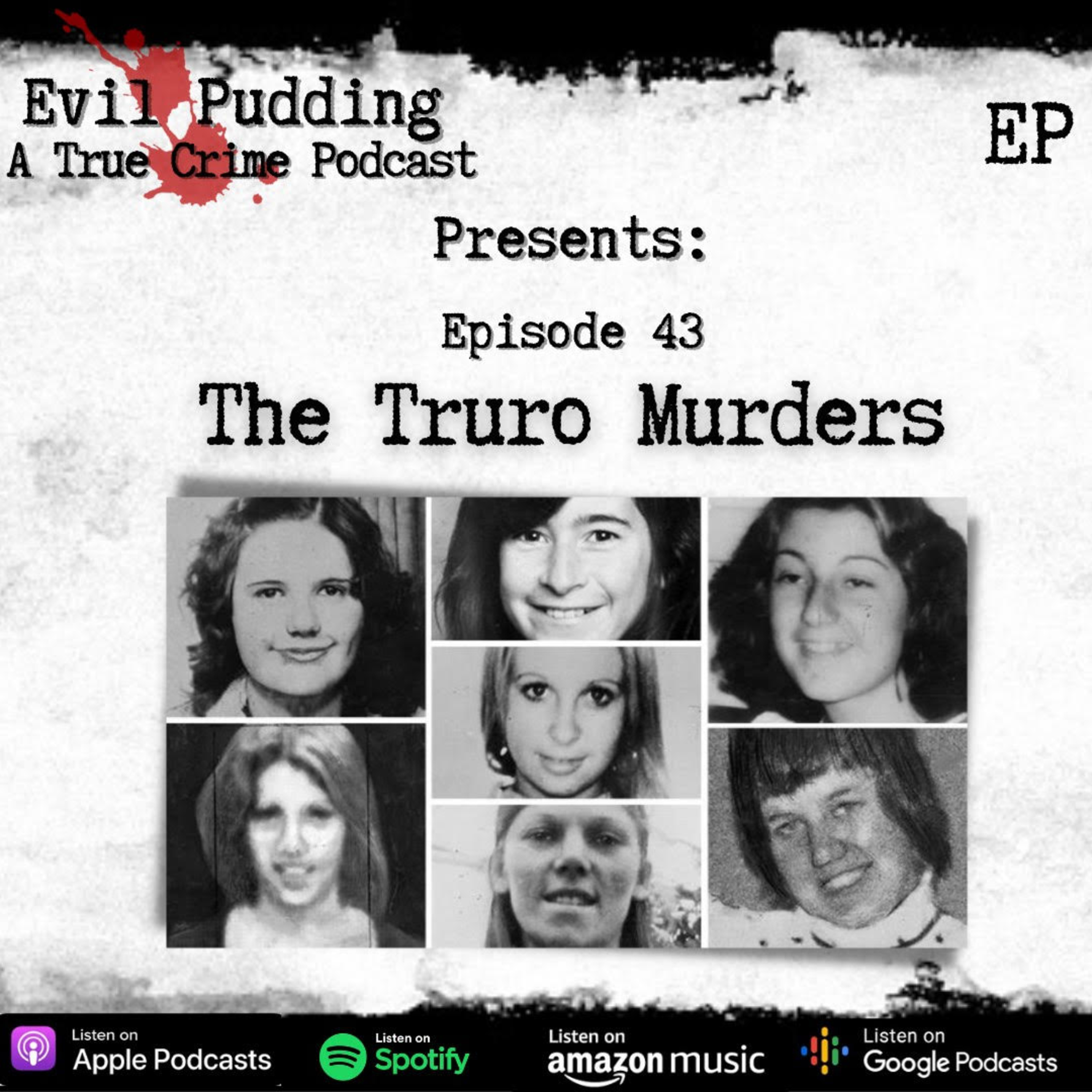 Evil Pudding Episode 43 - The Truro Murders