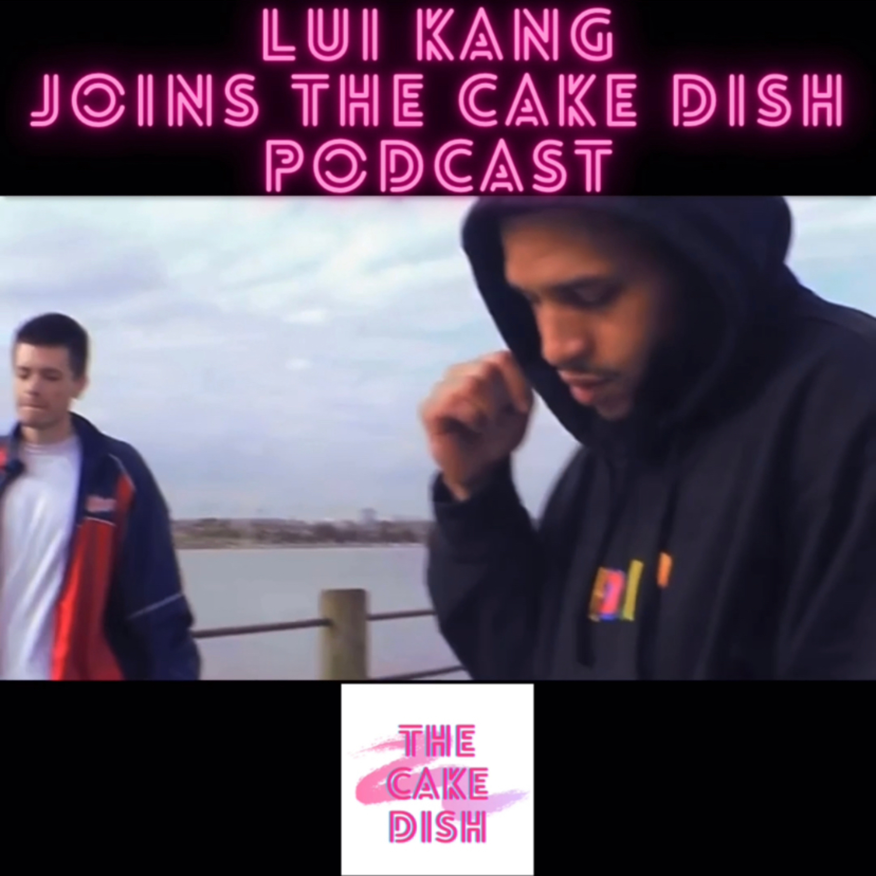 Lui Kang Joins The Cake Dish Podcast episode artwork