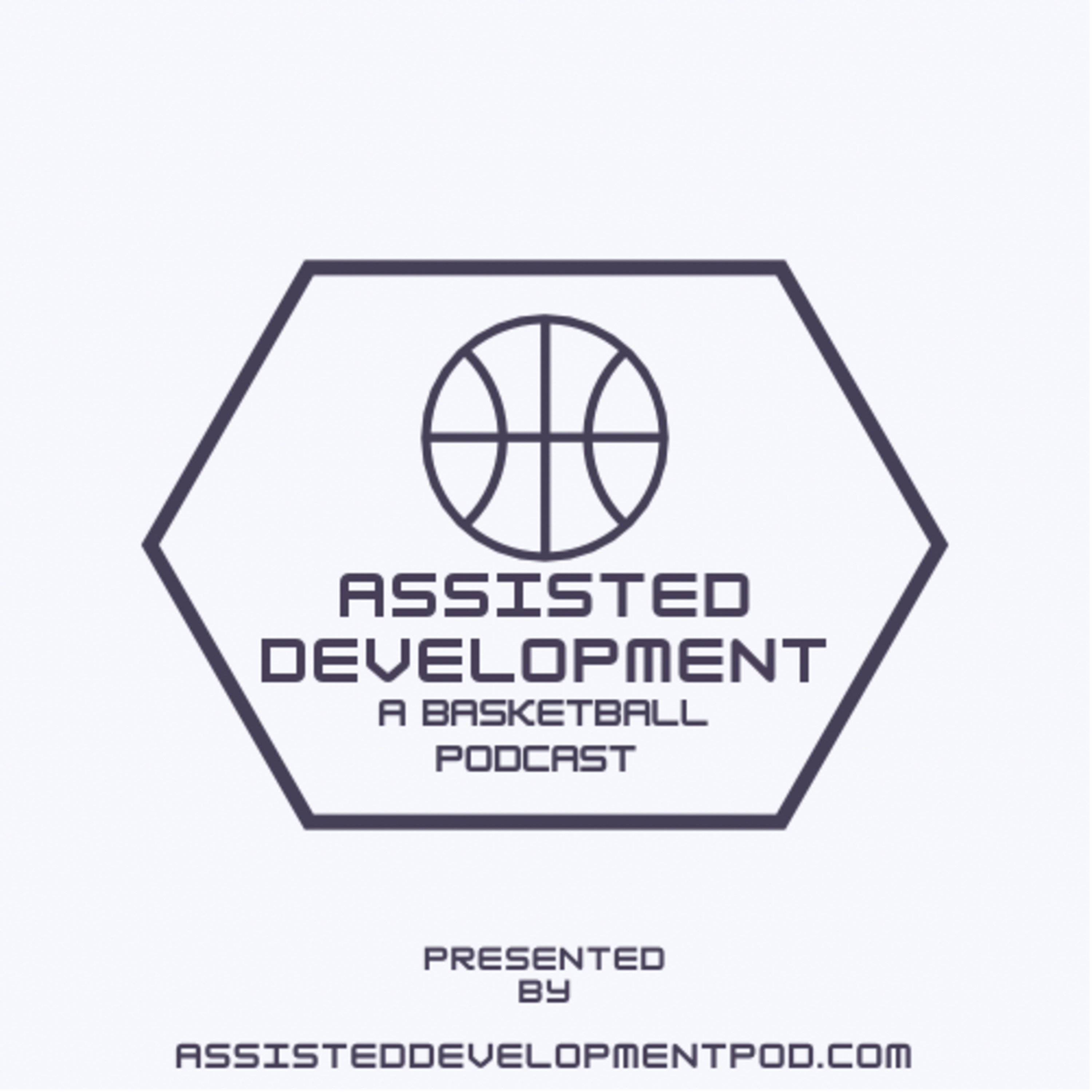 Assisted Development: A Basketball Podcast