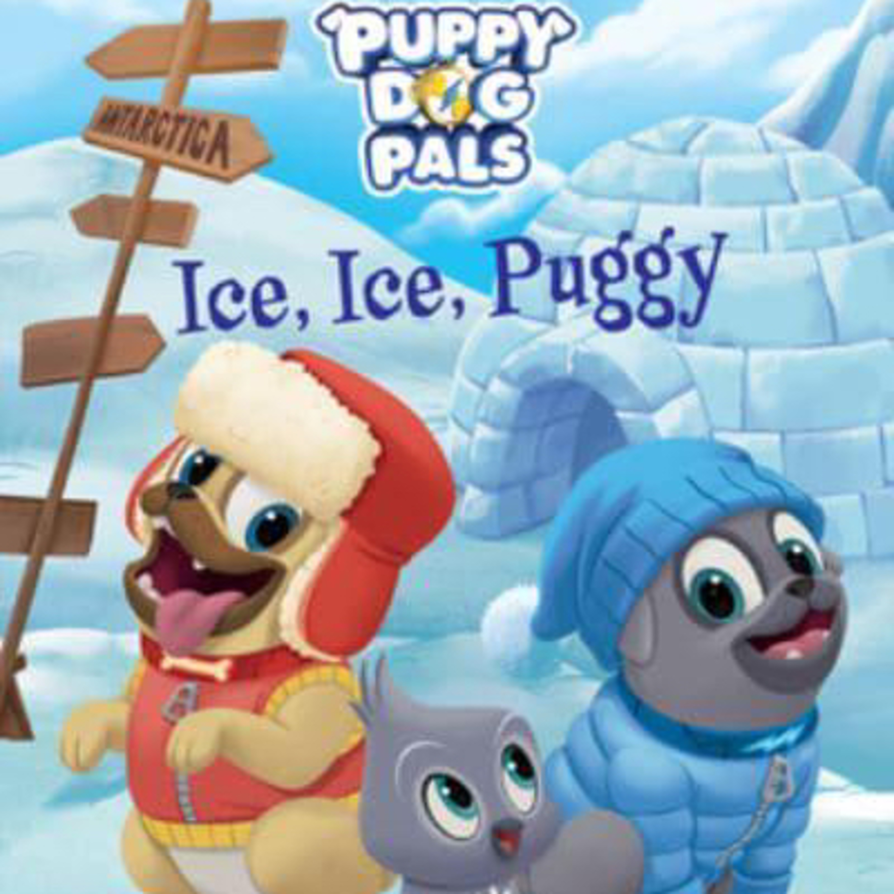 Puppy Dog Pals: Ice Ice Puggy episode artwork