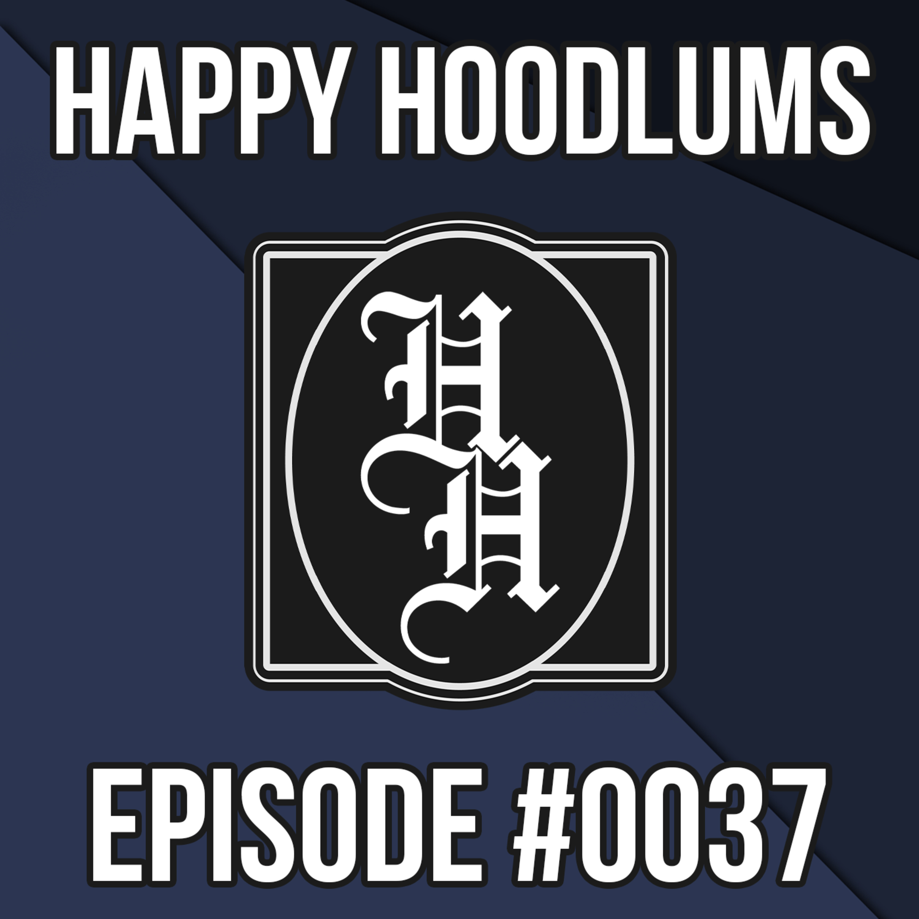 Happy Hoodlums Podcast