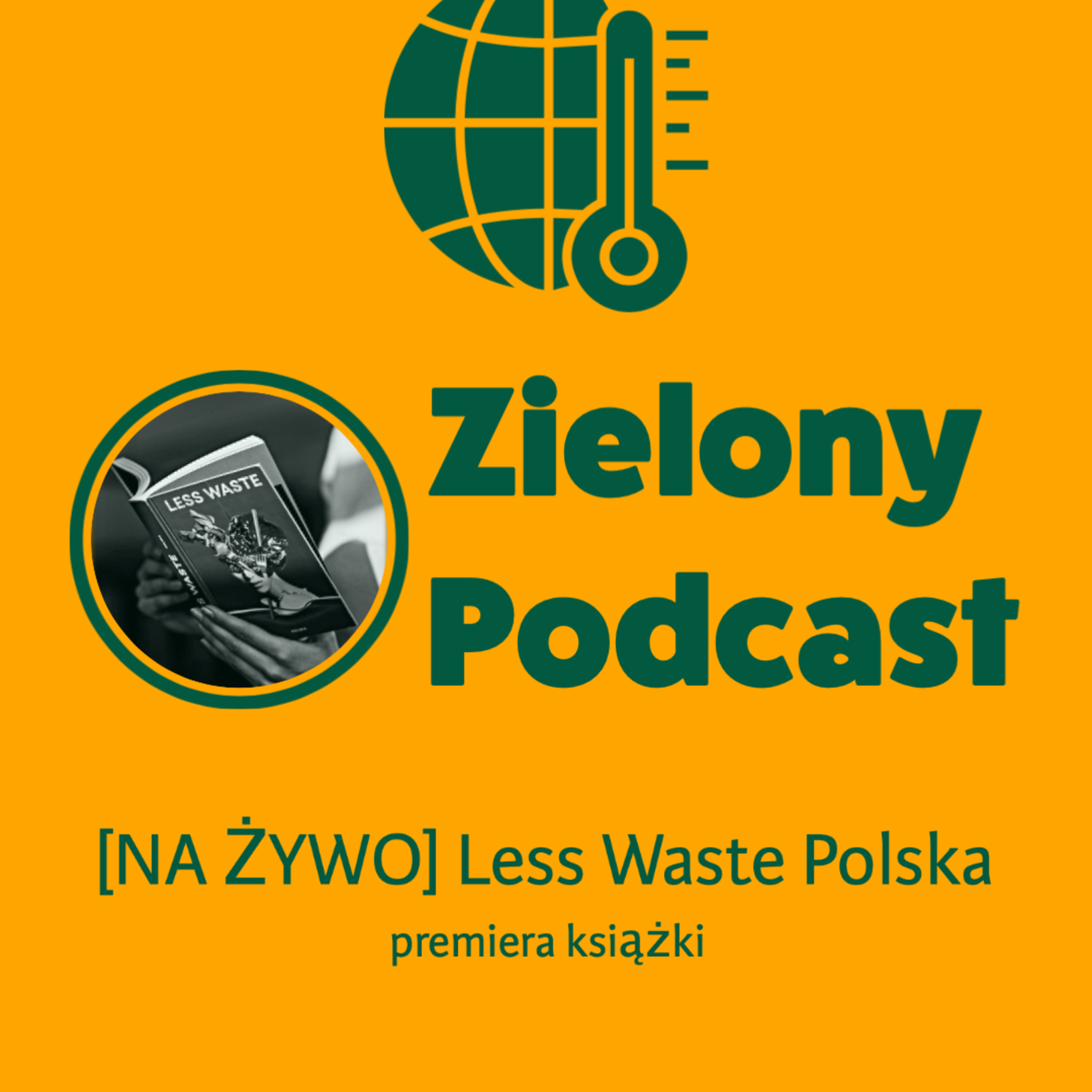 Zielony Podcast - Rzyman pyta o klimat