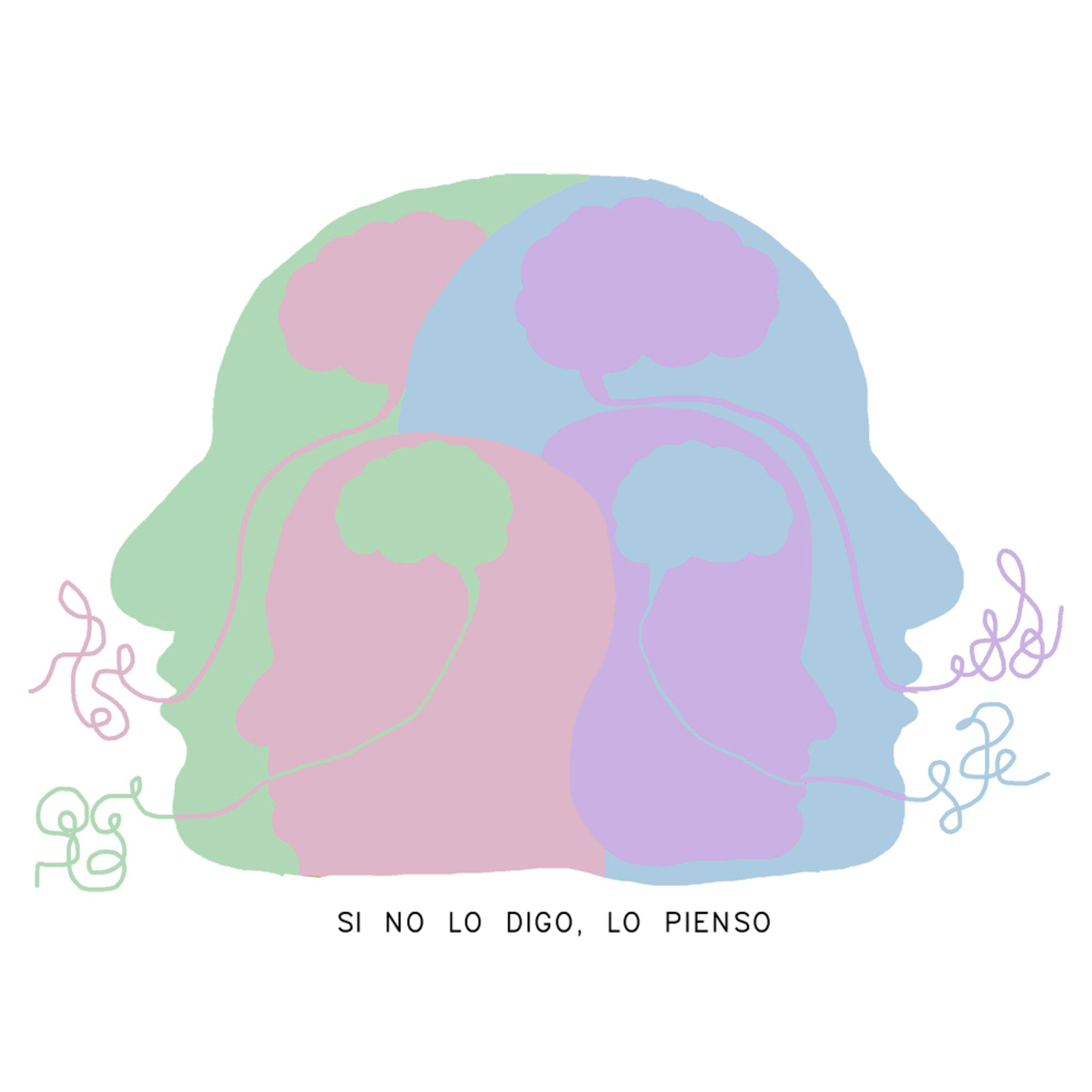 Si no lo digo lo pienso