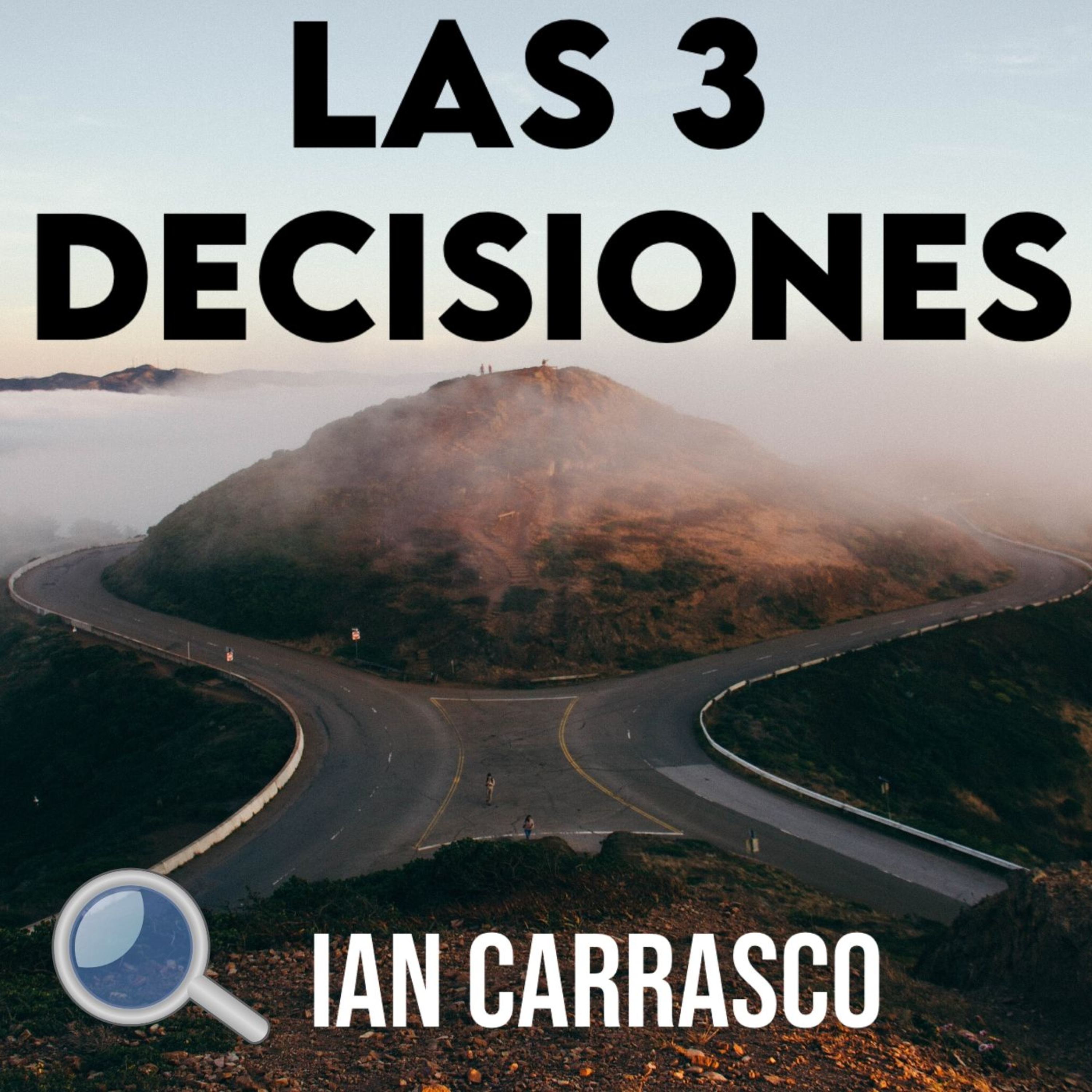 LAS 3 DECISIONES episode artwork