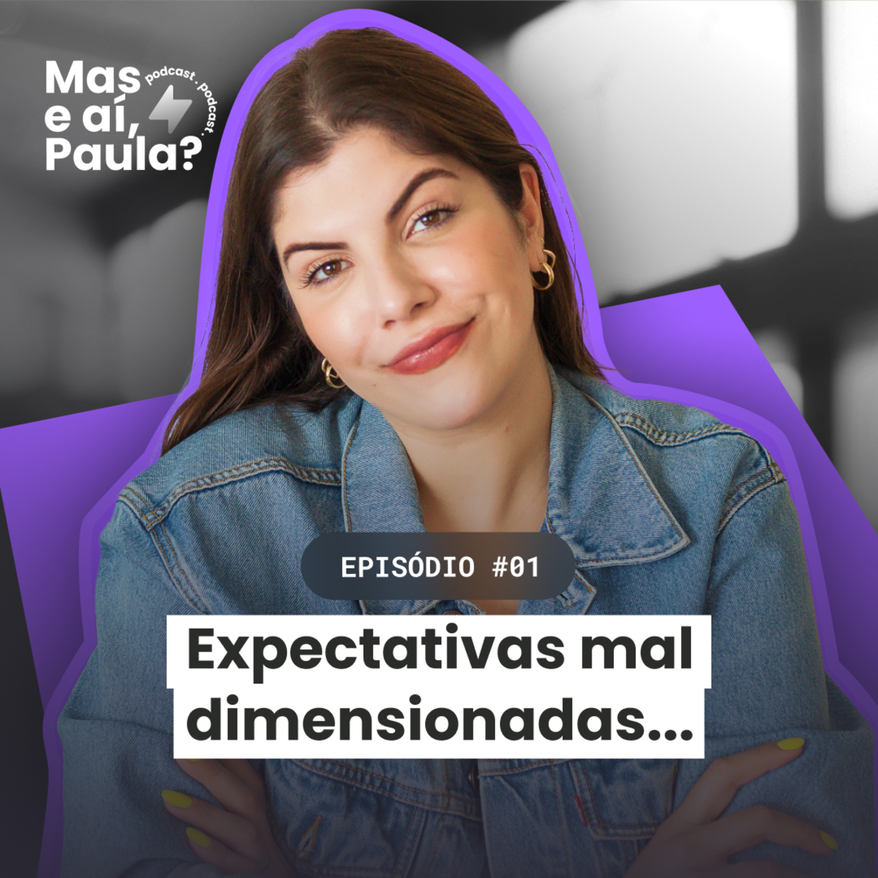 Mas e aí, Paula?