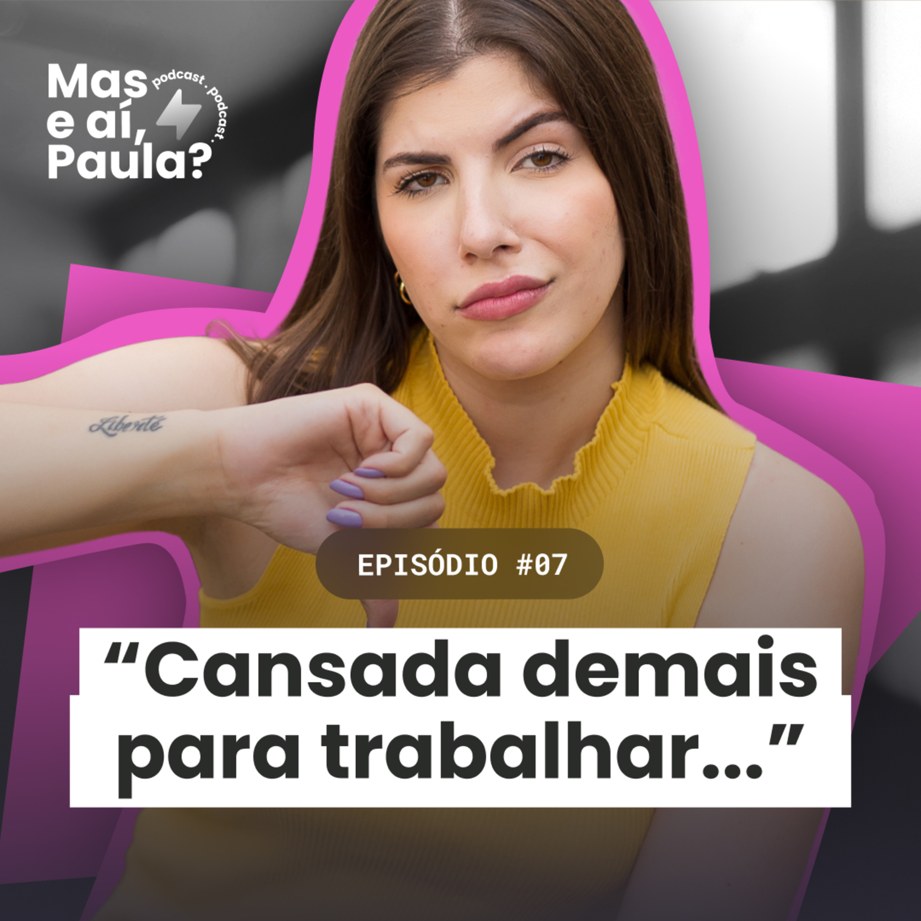 Mas e aí, Paula?