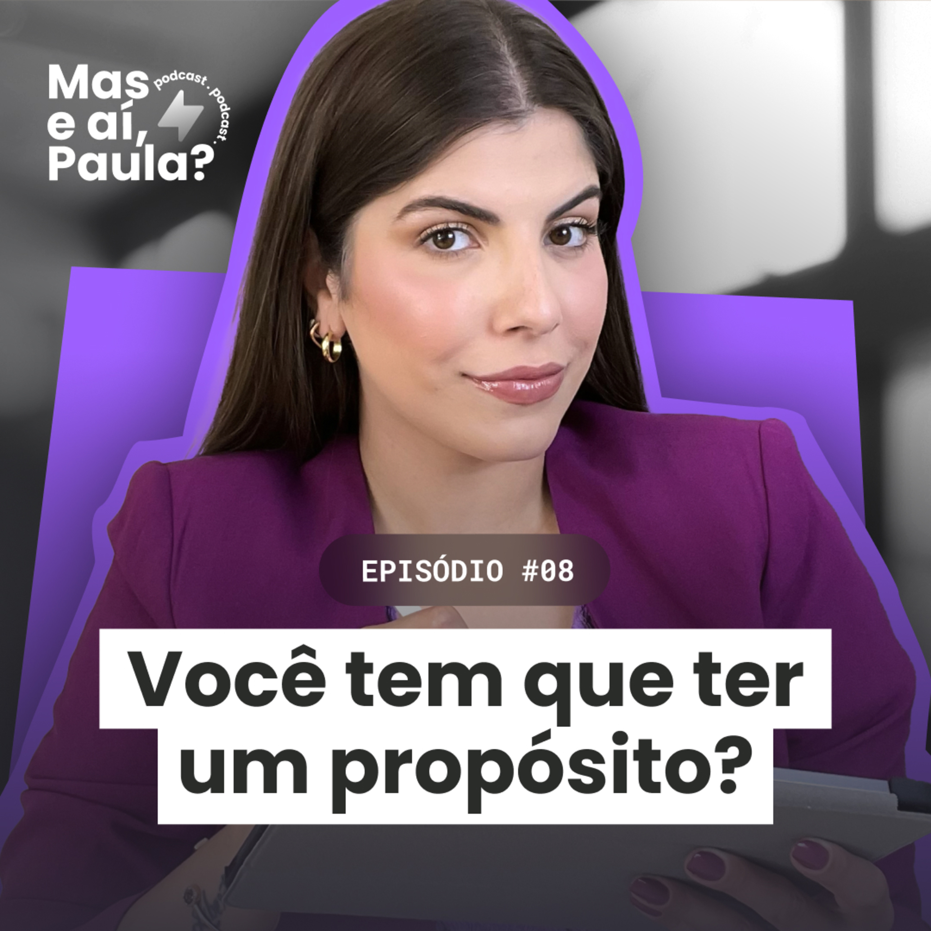 Mas e aí, Paula?