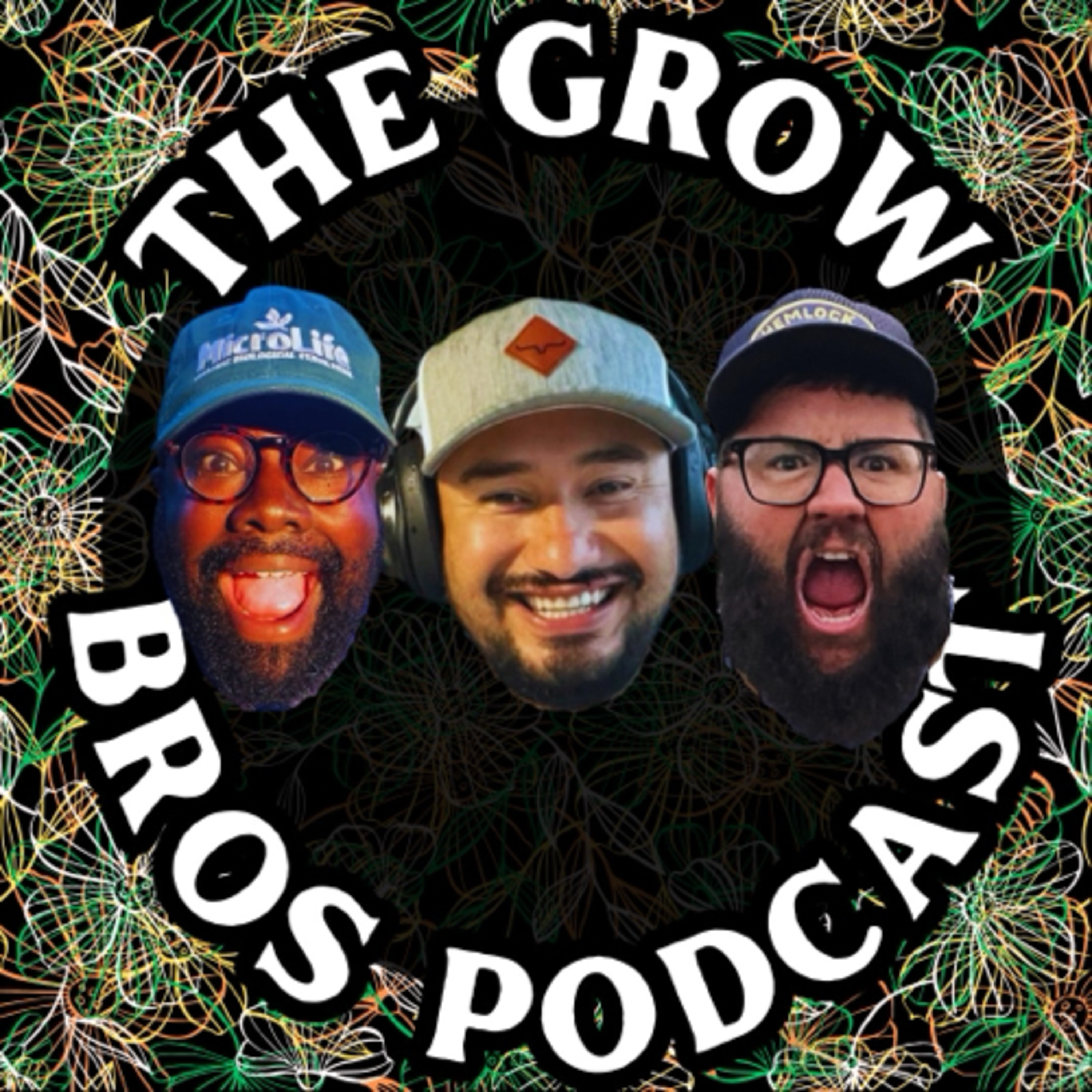 The Grow Bros Podcast