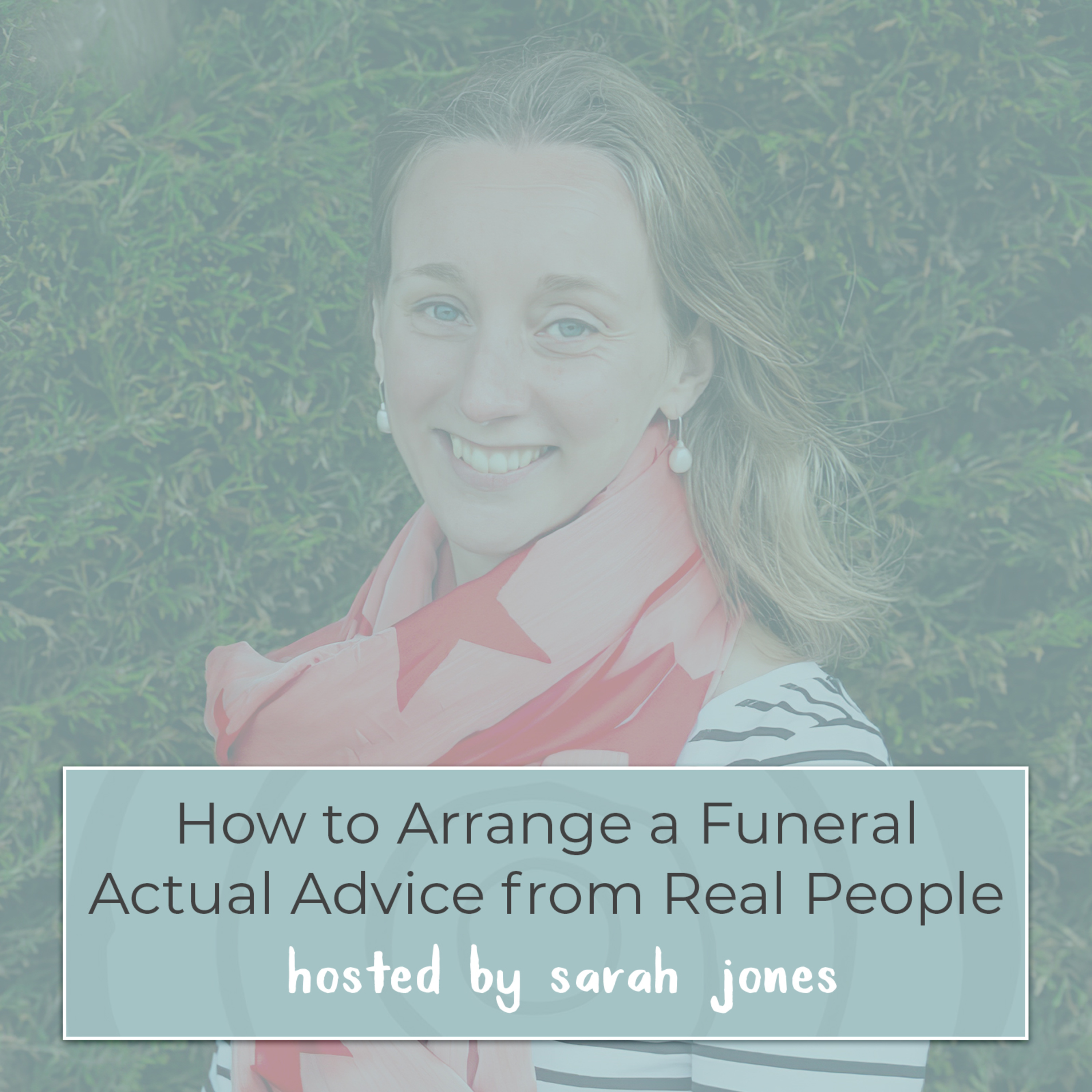 How to Arrange a Funeral: Actual Advice from Real People