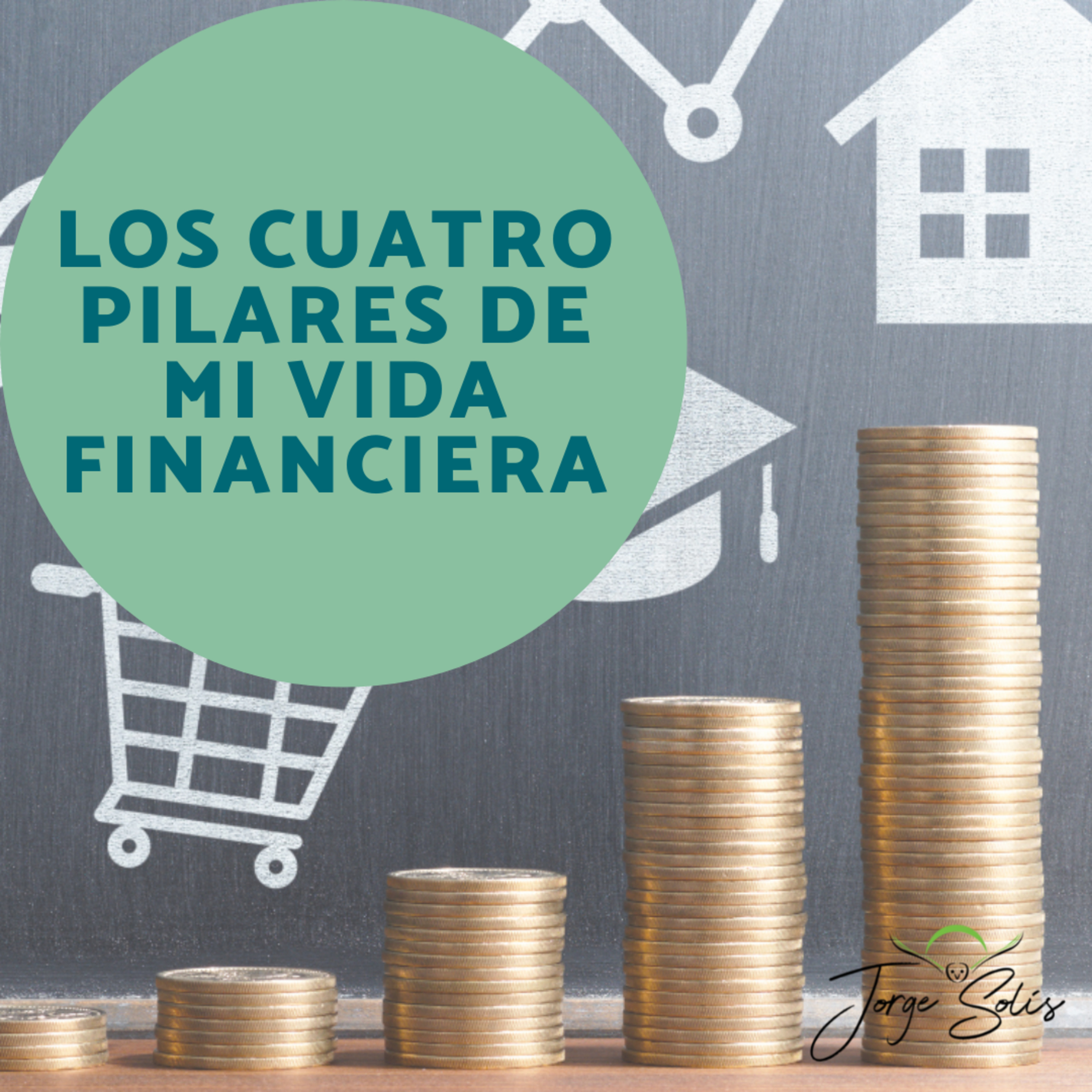 Los 4 pilares de mi vida financiera episode artwork