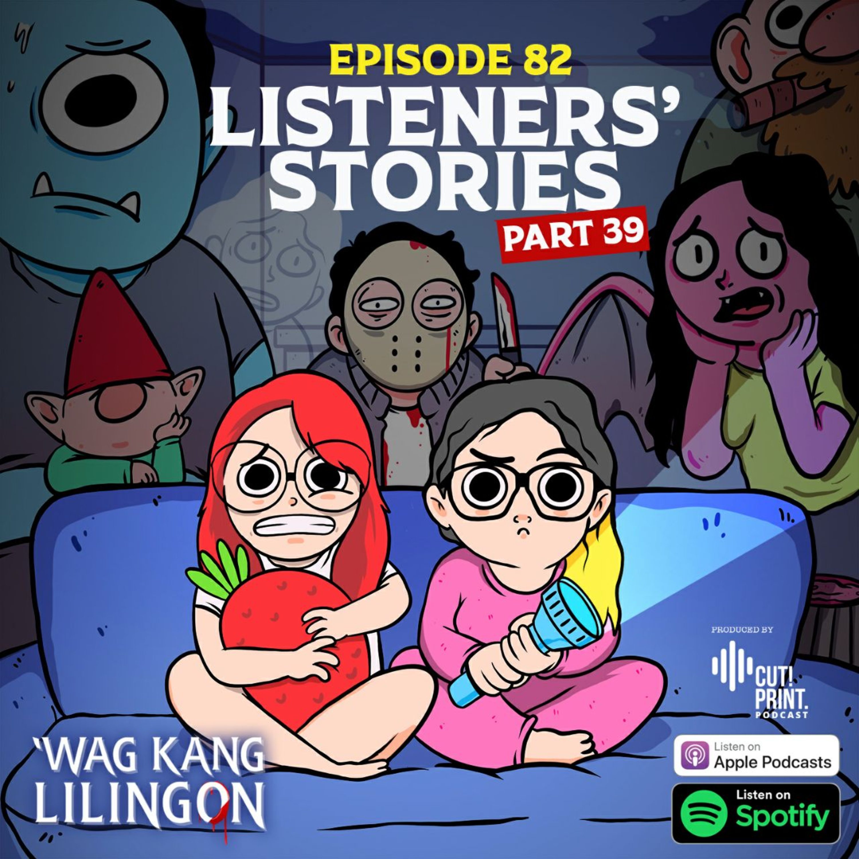 EPISODE 82: Listeners' Stories Part 39