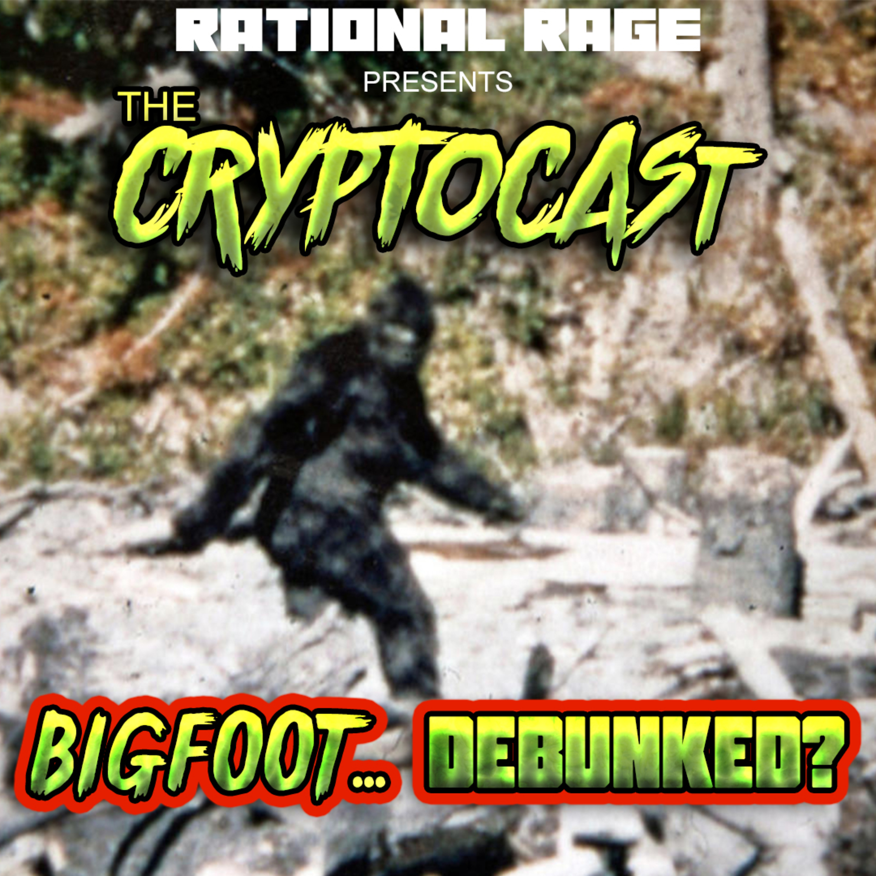 The Cryptocast: BIGFOOT... Debunked? episode artwork