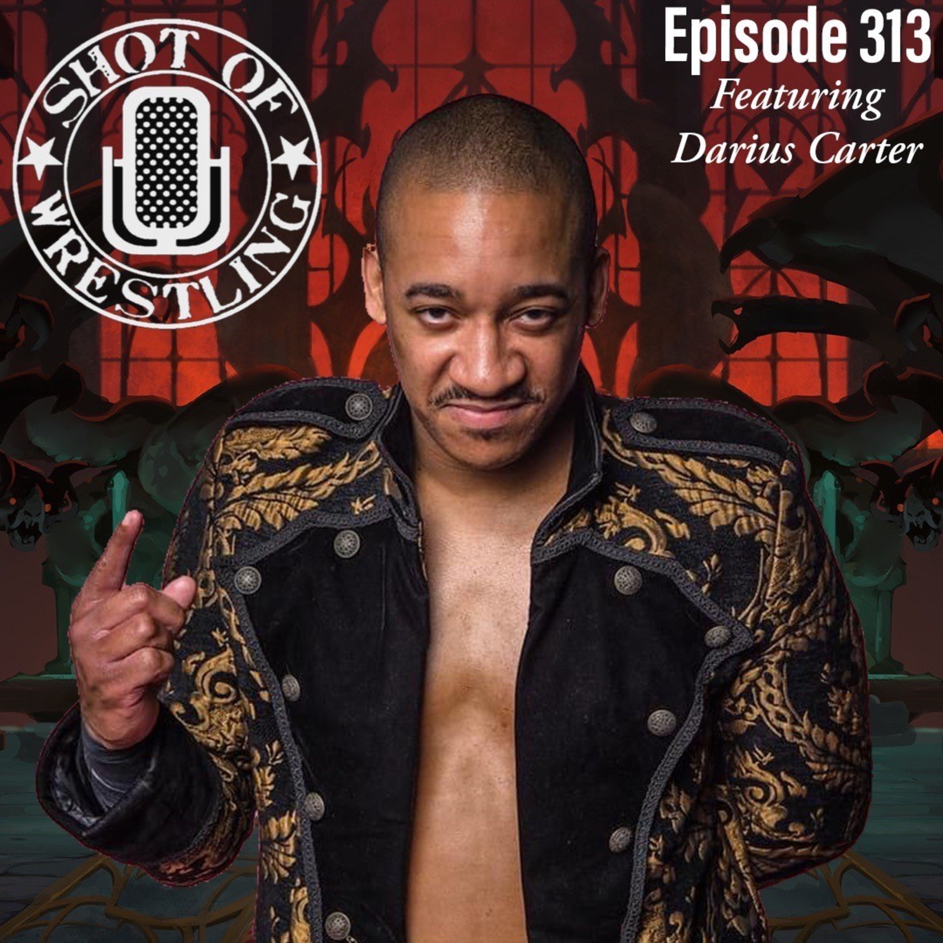 Episode 313: Darius Carter Interview | Hangman vs. Moxley Breakdown | The Return of Bray Wyatt episode artwork