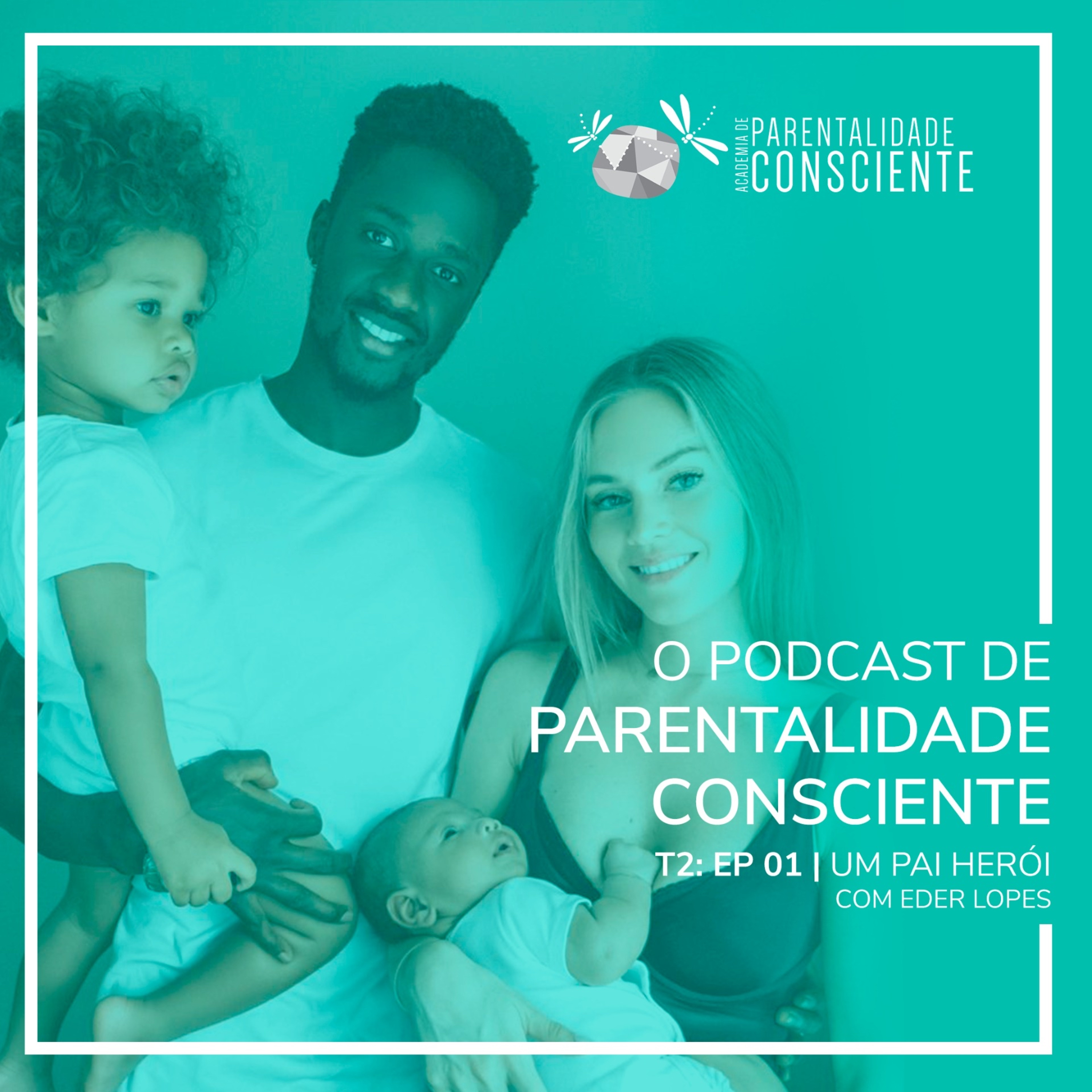 O PODCAST DE PARENTALIDADE CONSCIENTE