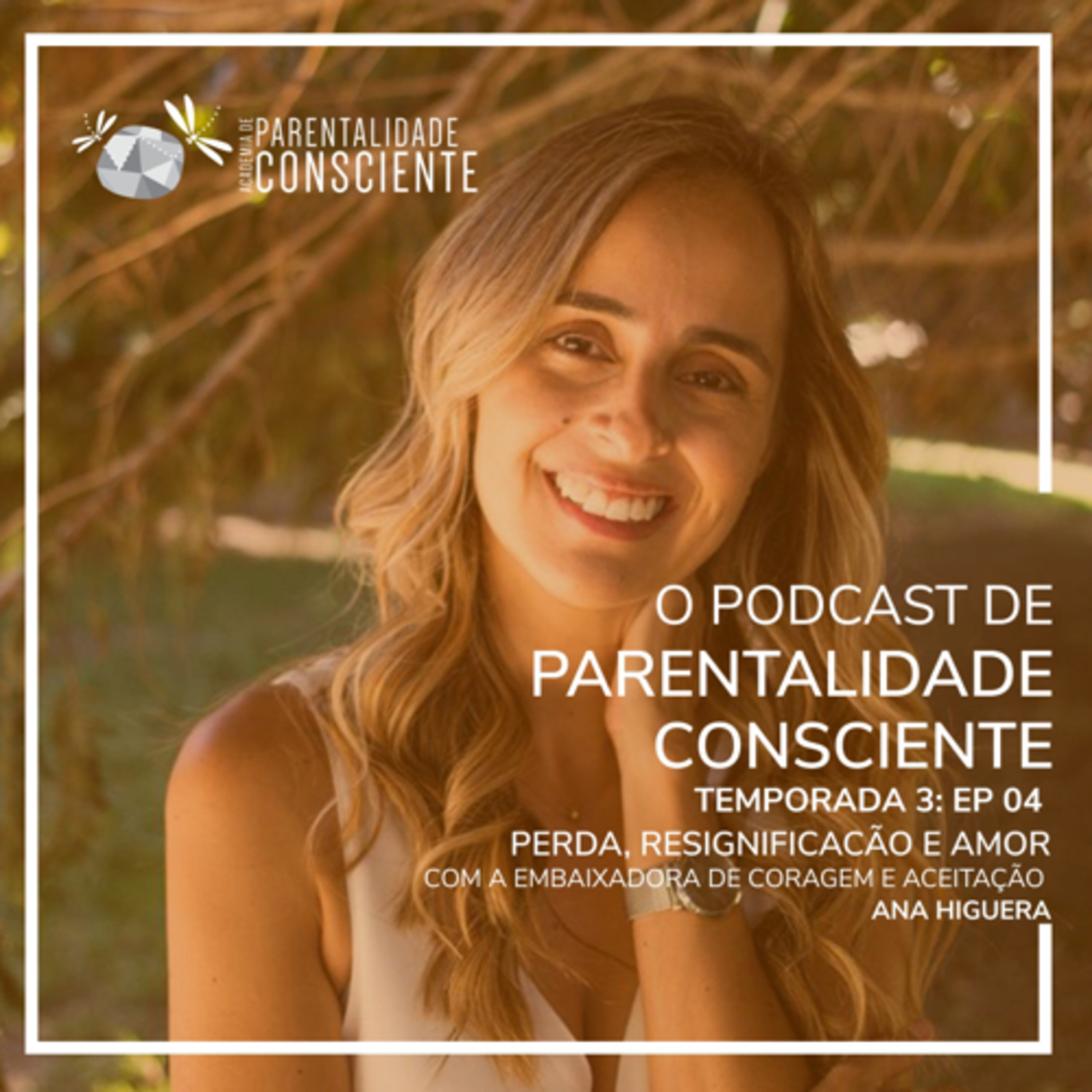 O PODCAST DE PARENTALIDADE CONSCIENTE
