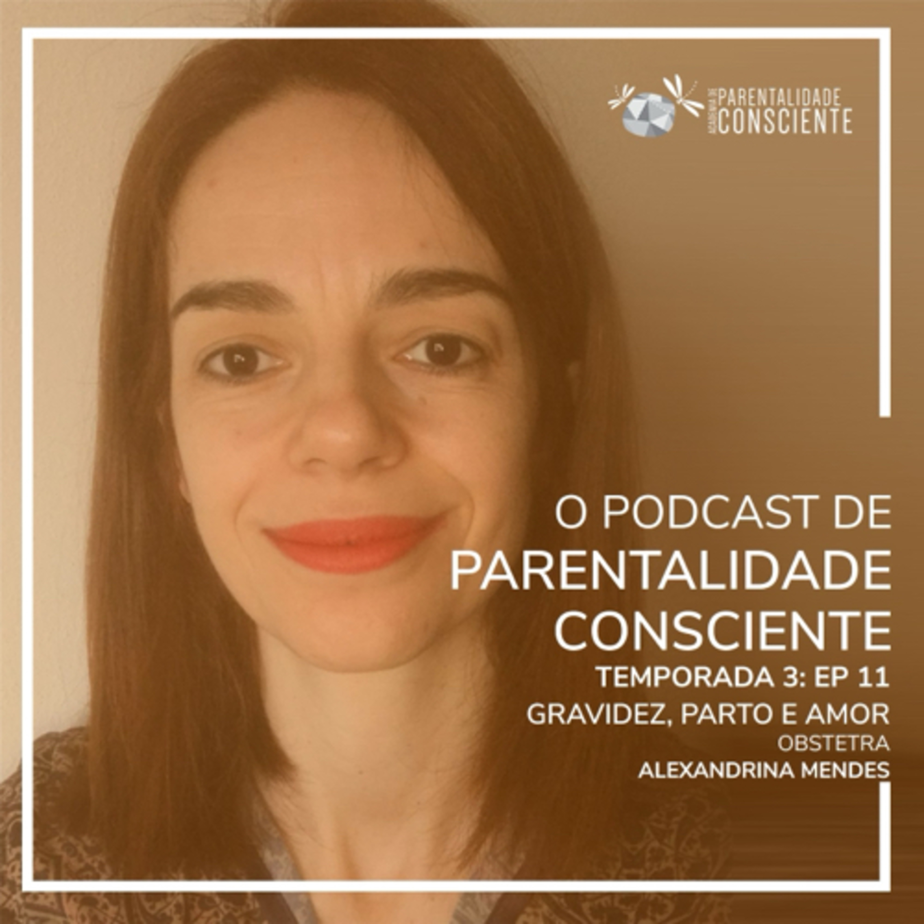 O PODCAST DE PARENTALIDADE CONSCIENTE