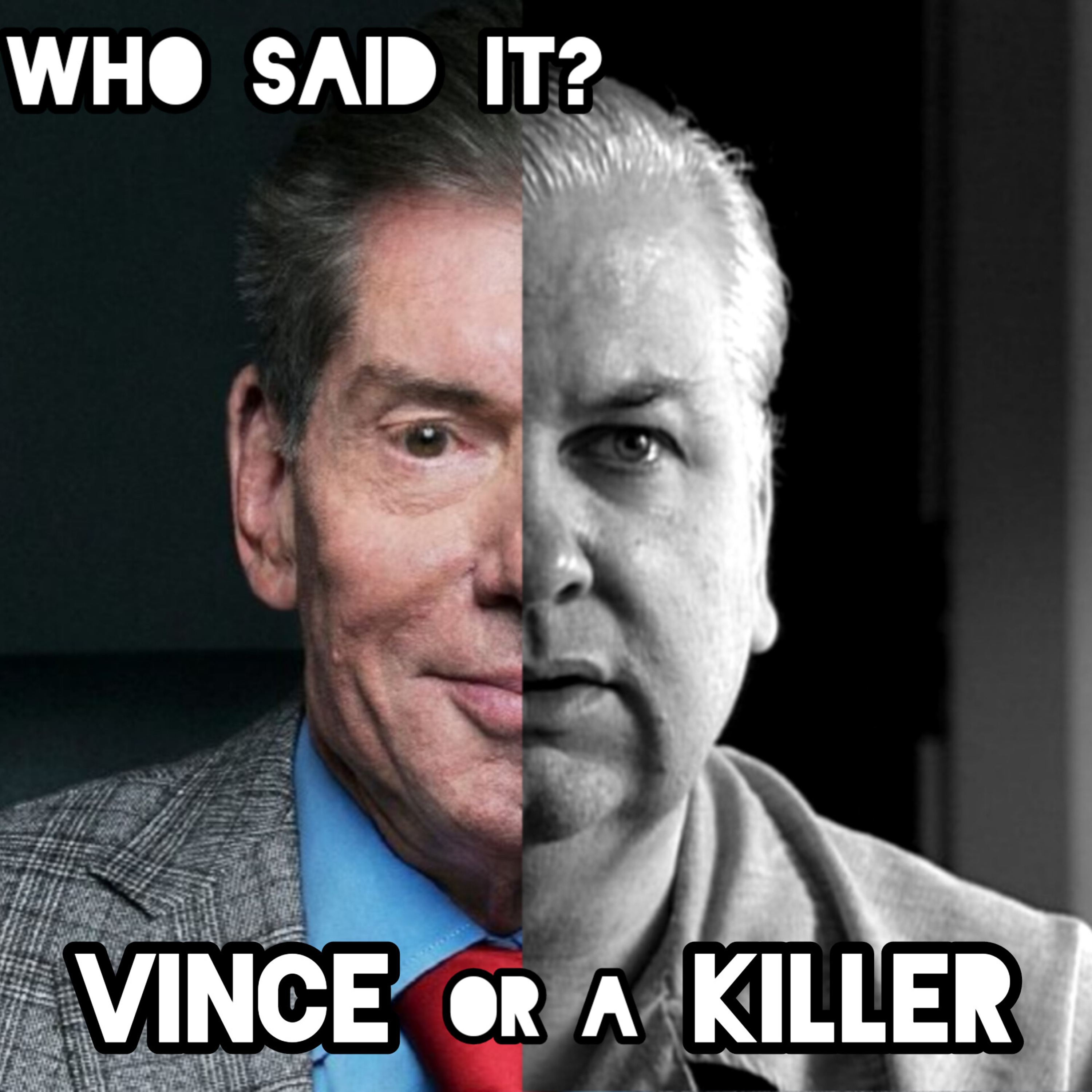 #142 - Vince McMahon or Serial Killer (BYE-BYE) episode artwork