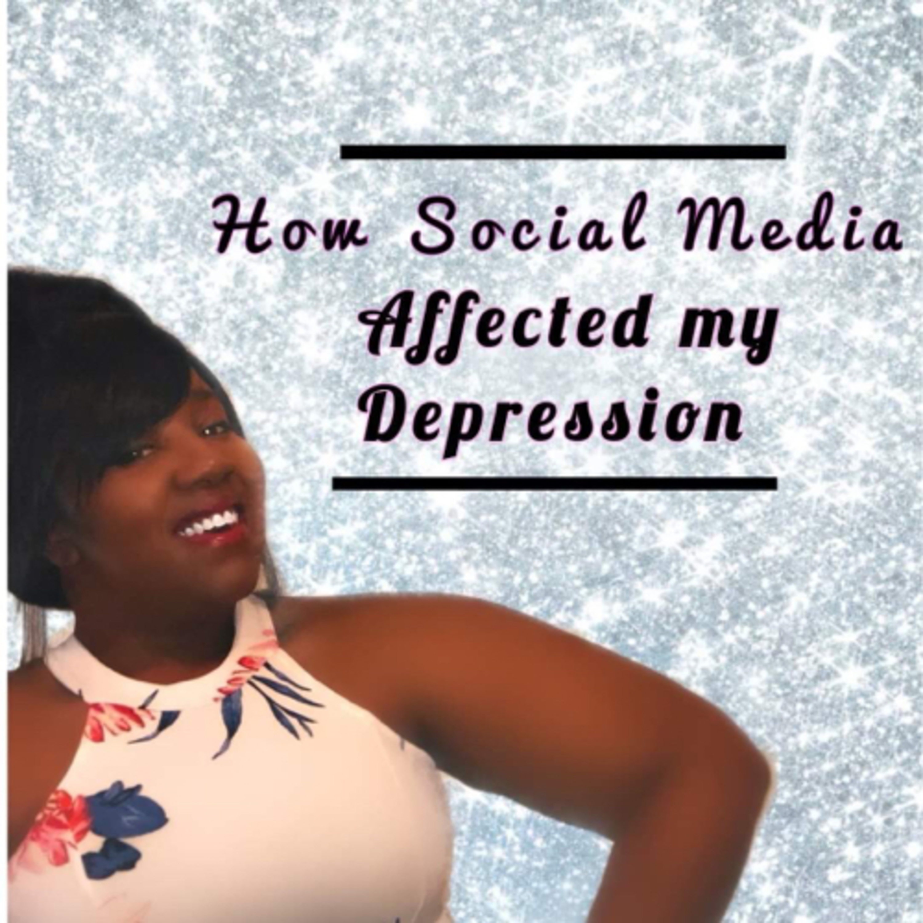 How Social Media Affected My Depression episode artwork