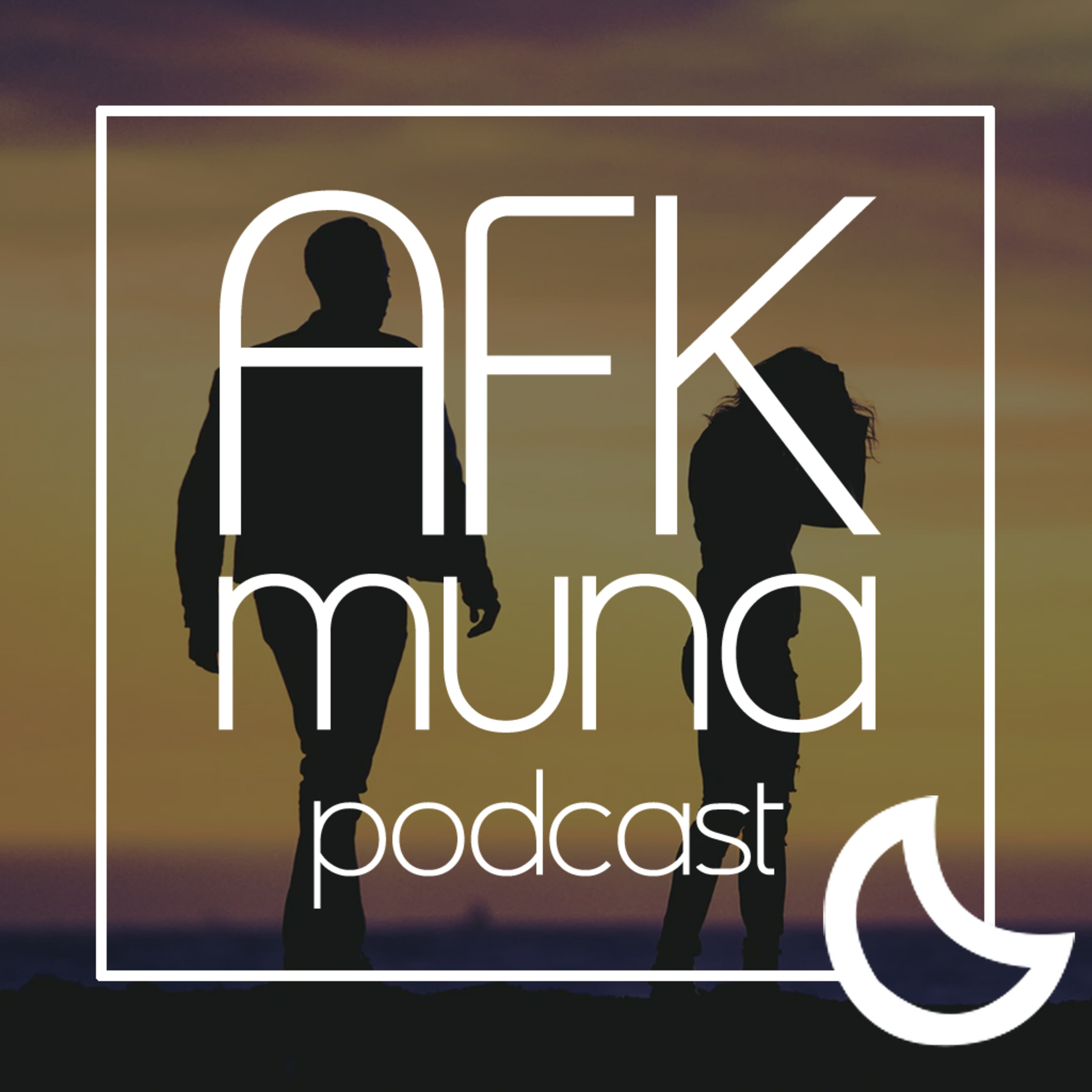 AFK Muna Podcast