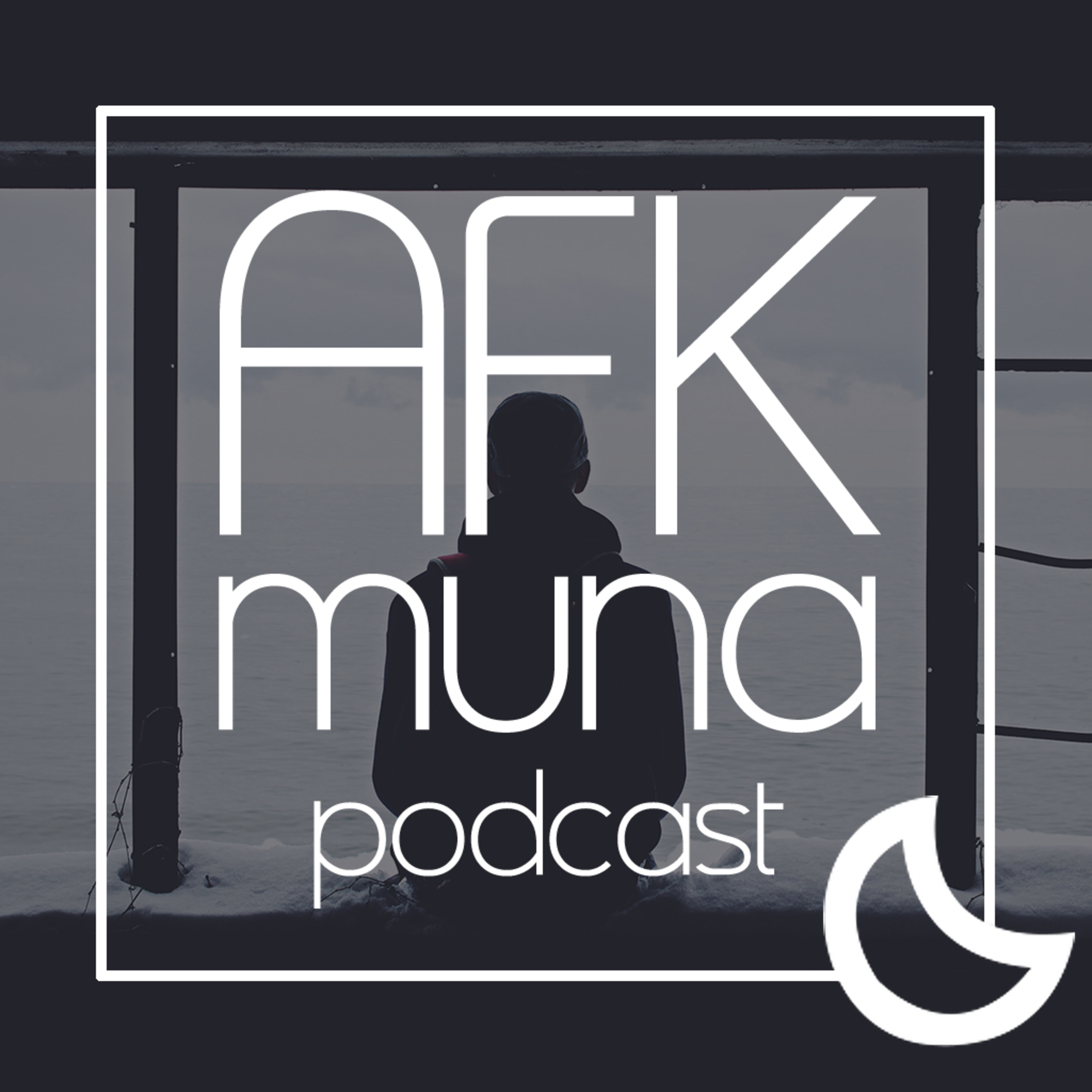 AFK Muna Podcast