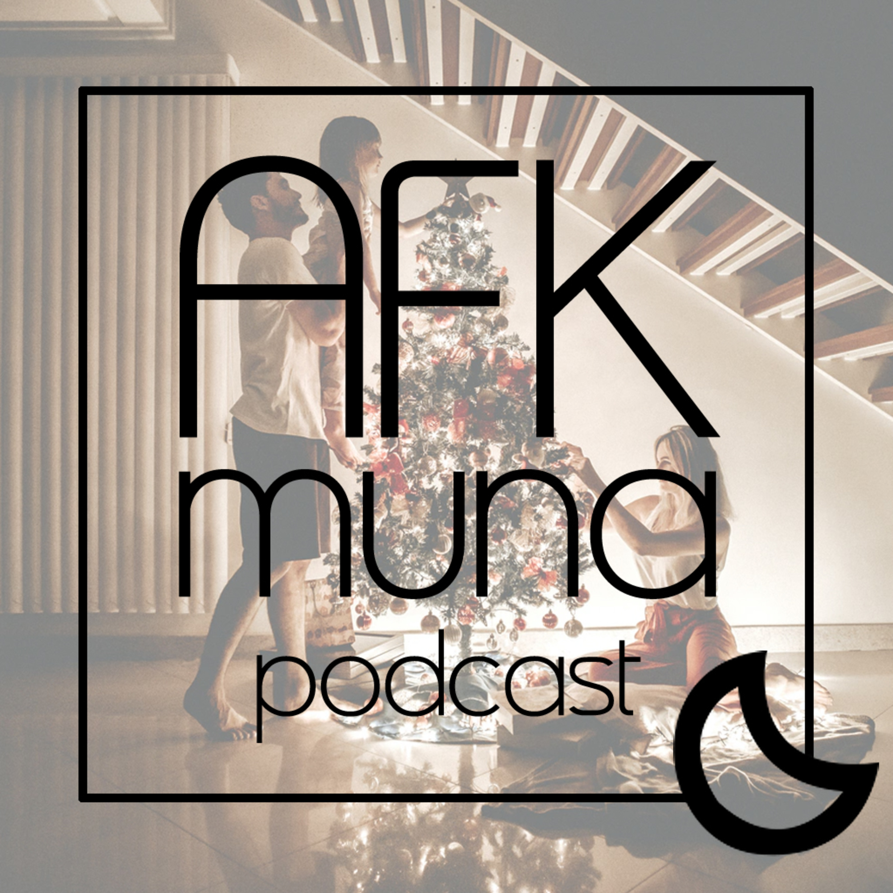 AFK Muna Podcast