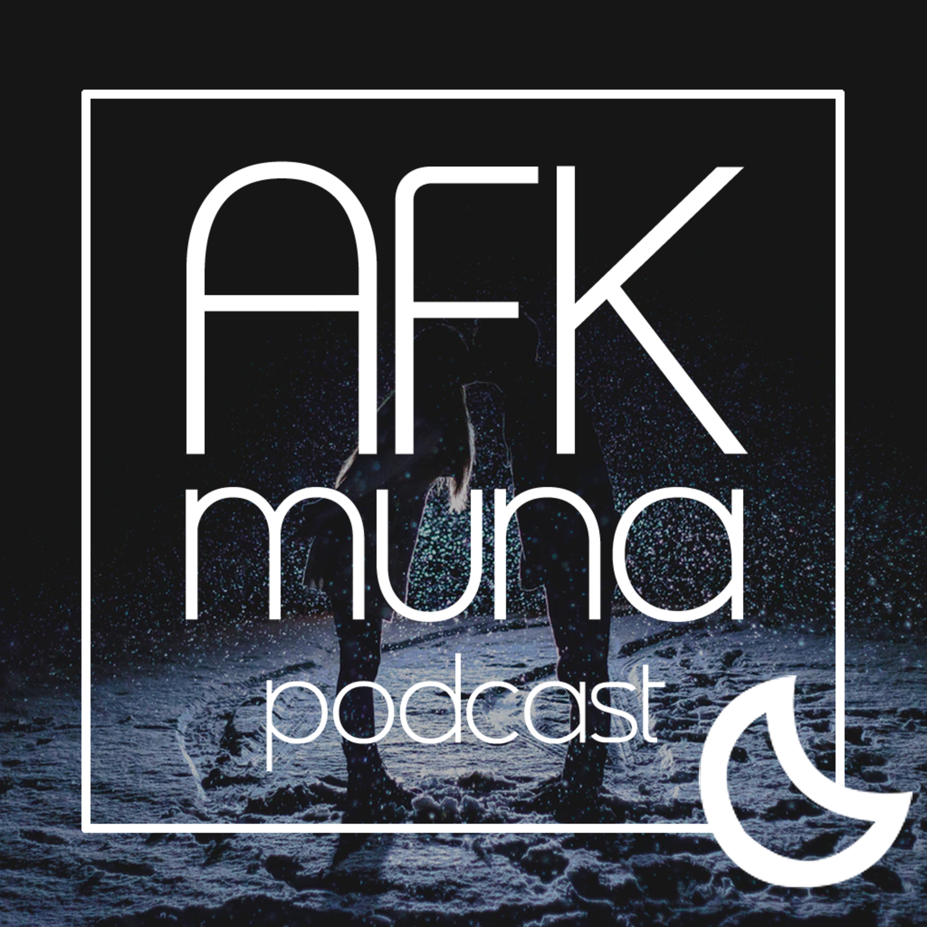 AFK Muna Podcast