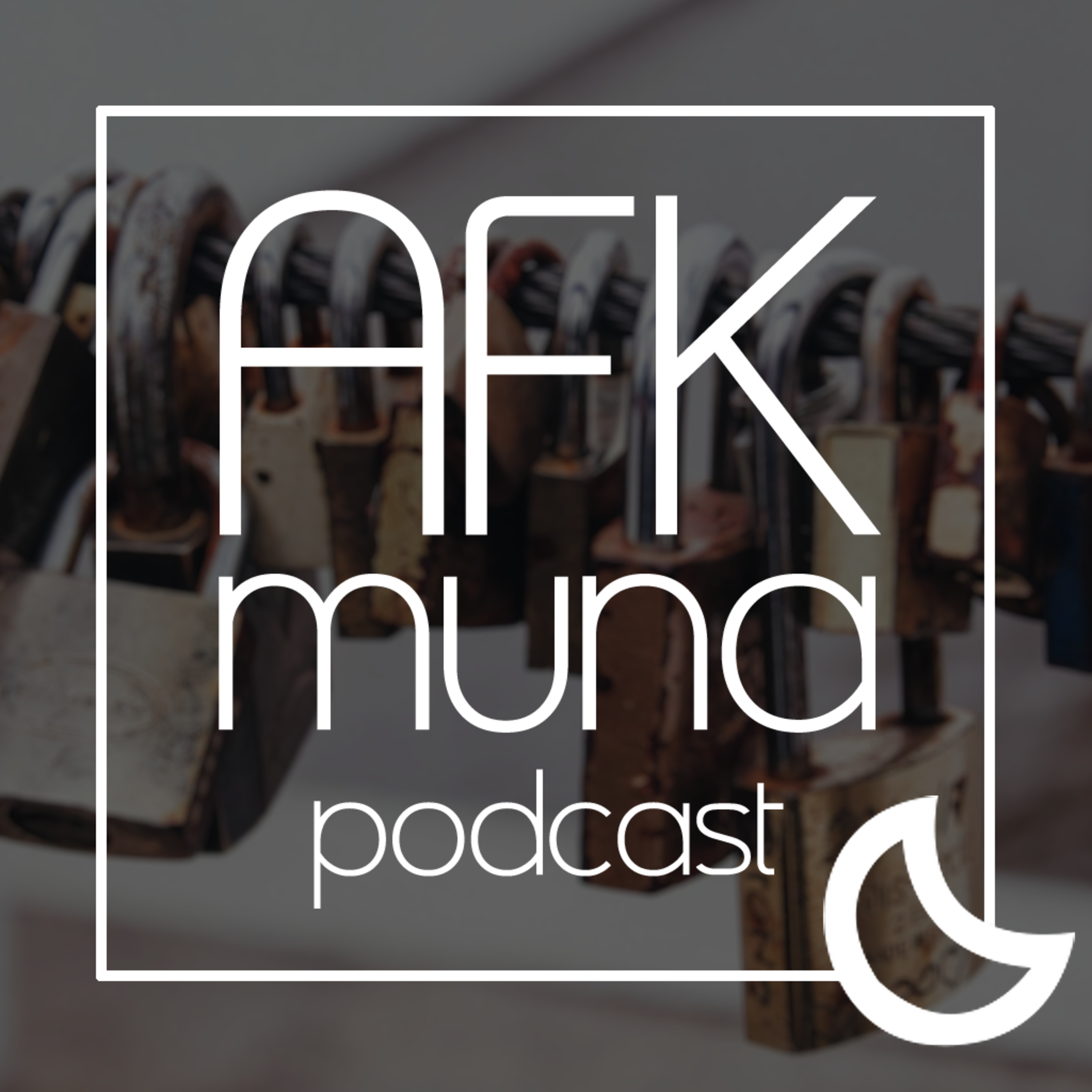 AFK Muna Podcast
