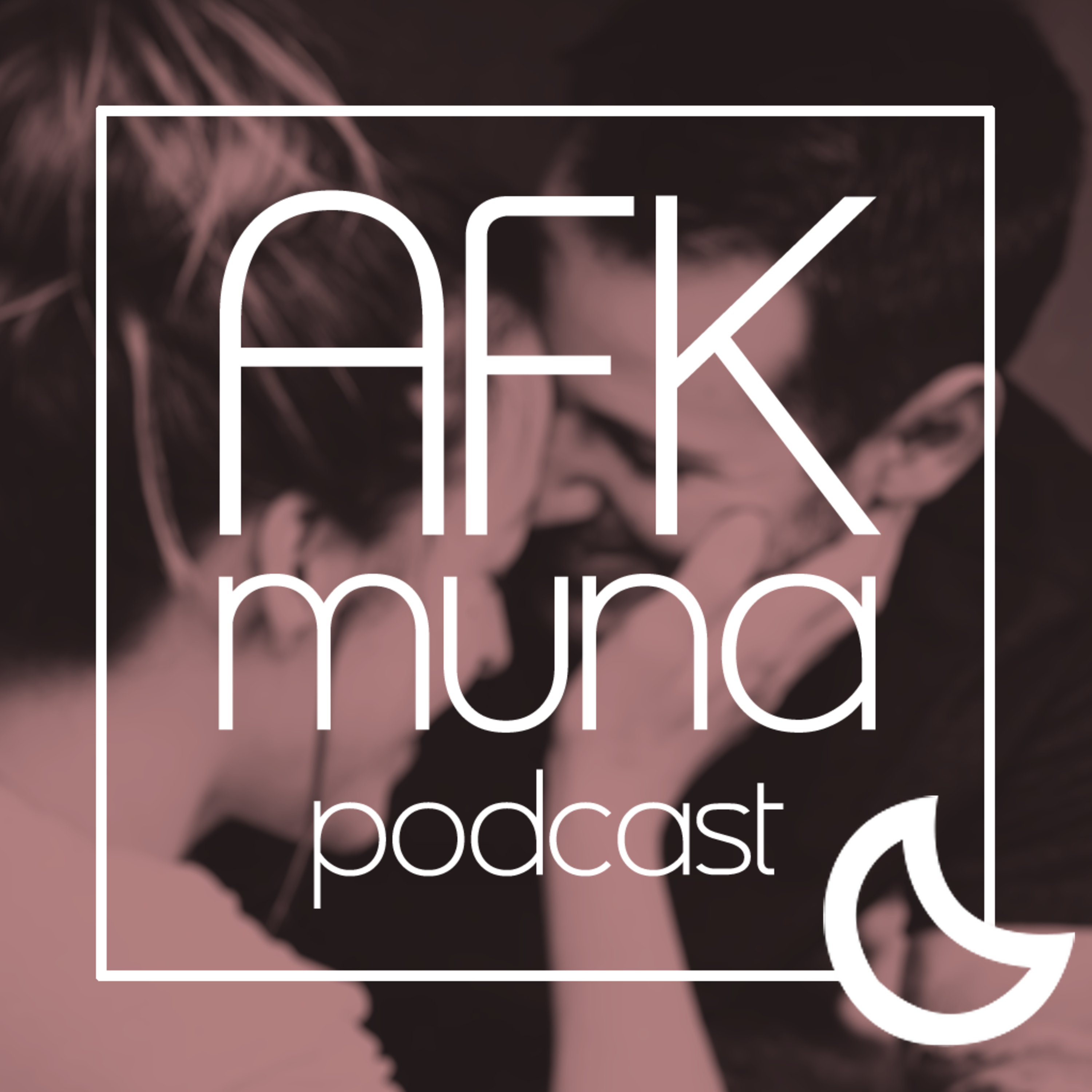 AFK Muna Podcast