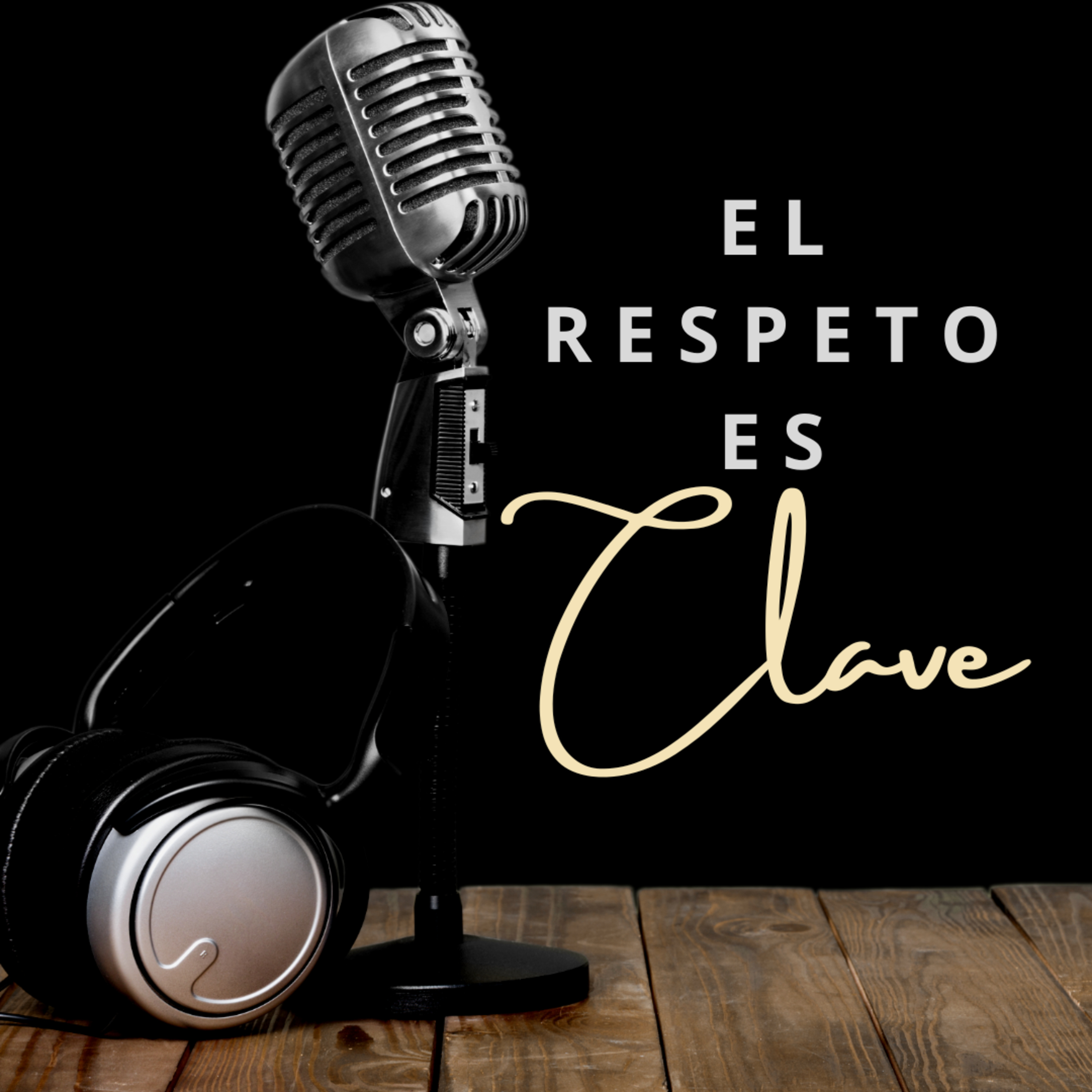 El Respeto es clave episode artwork