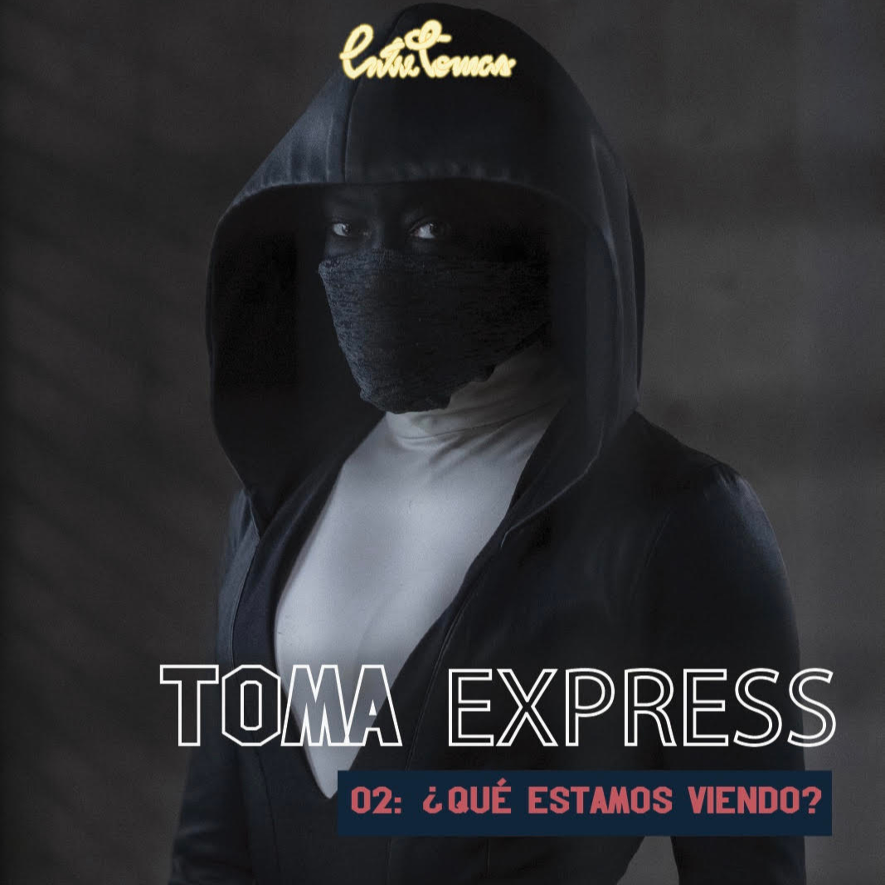 TOMA EXPRESS: ¿QUÉ ESTAMOS VIENDO? episode artwork