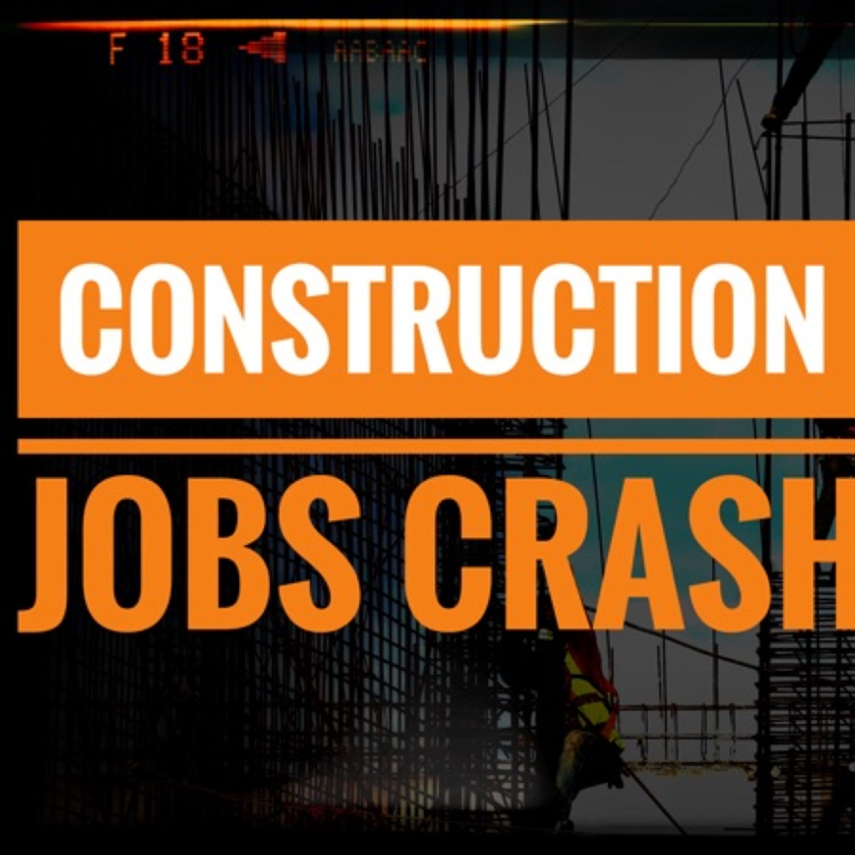 Construction Jobs Crash episode artwork