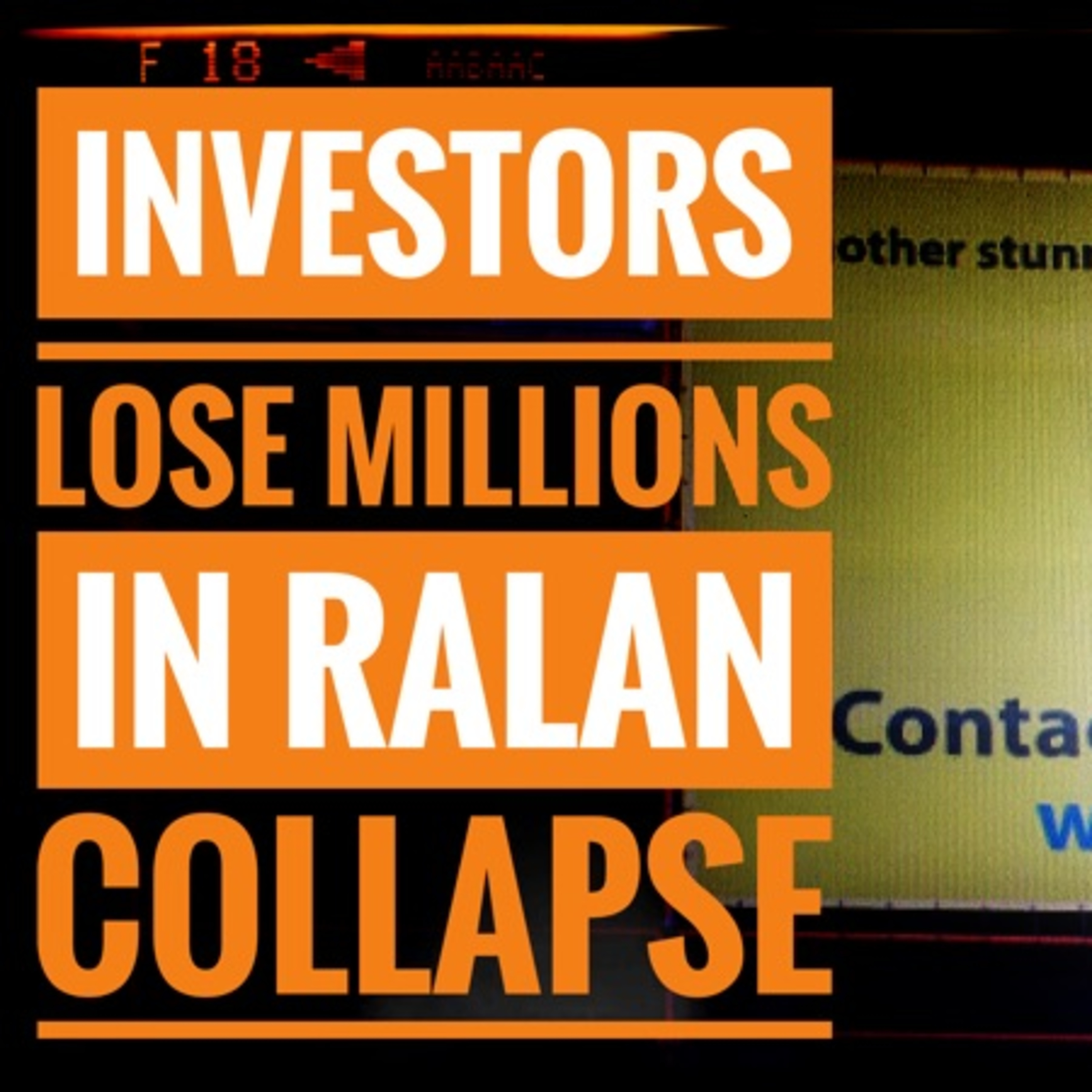 Investors Lose Millions in the Ralan Group Collapse episode artwork
