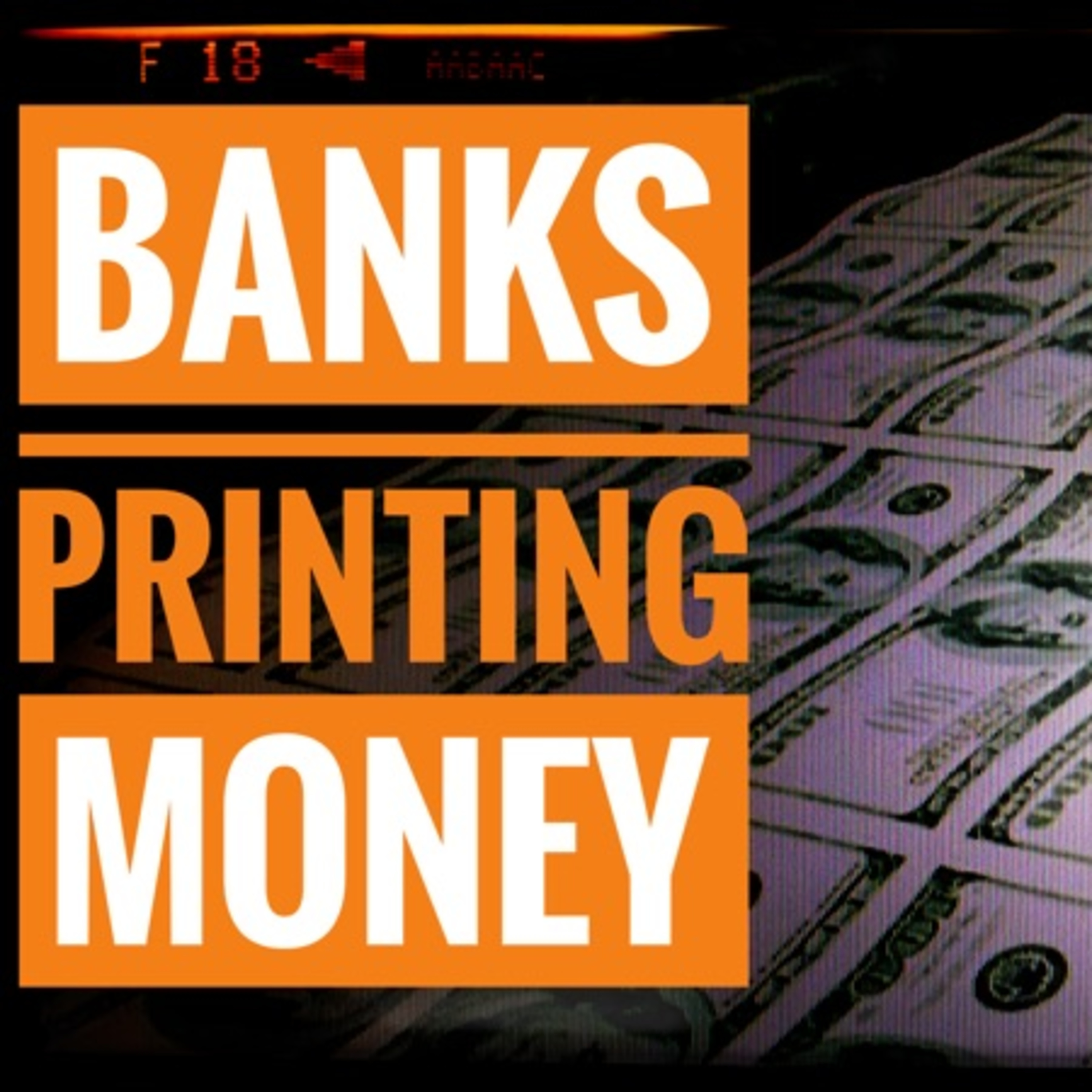 Banks Printing Money episode artwork