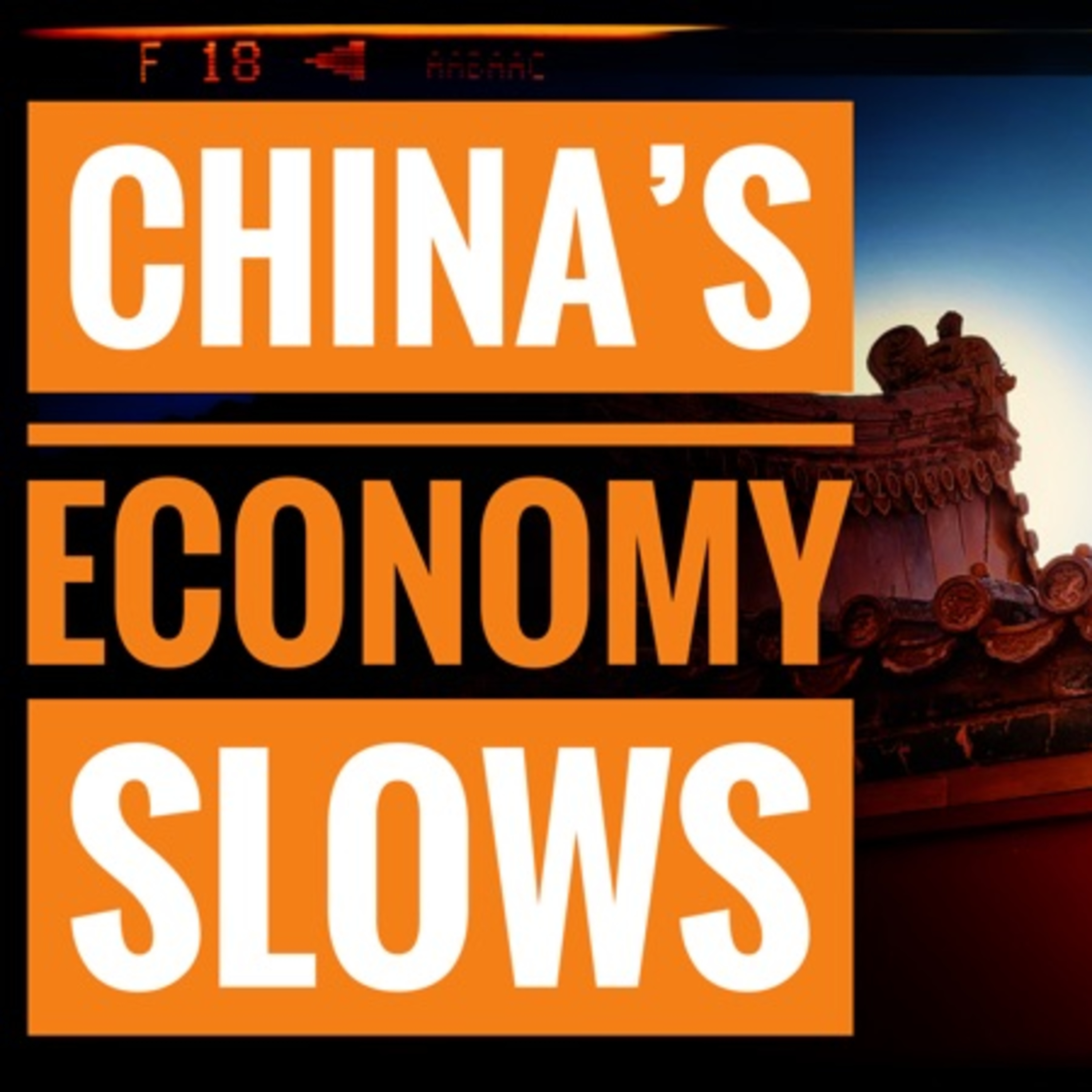 China's Economy is Slowing episode artwork