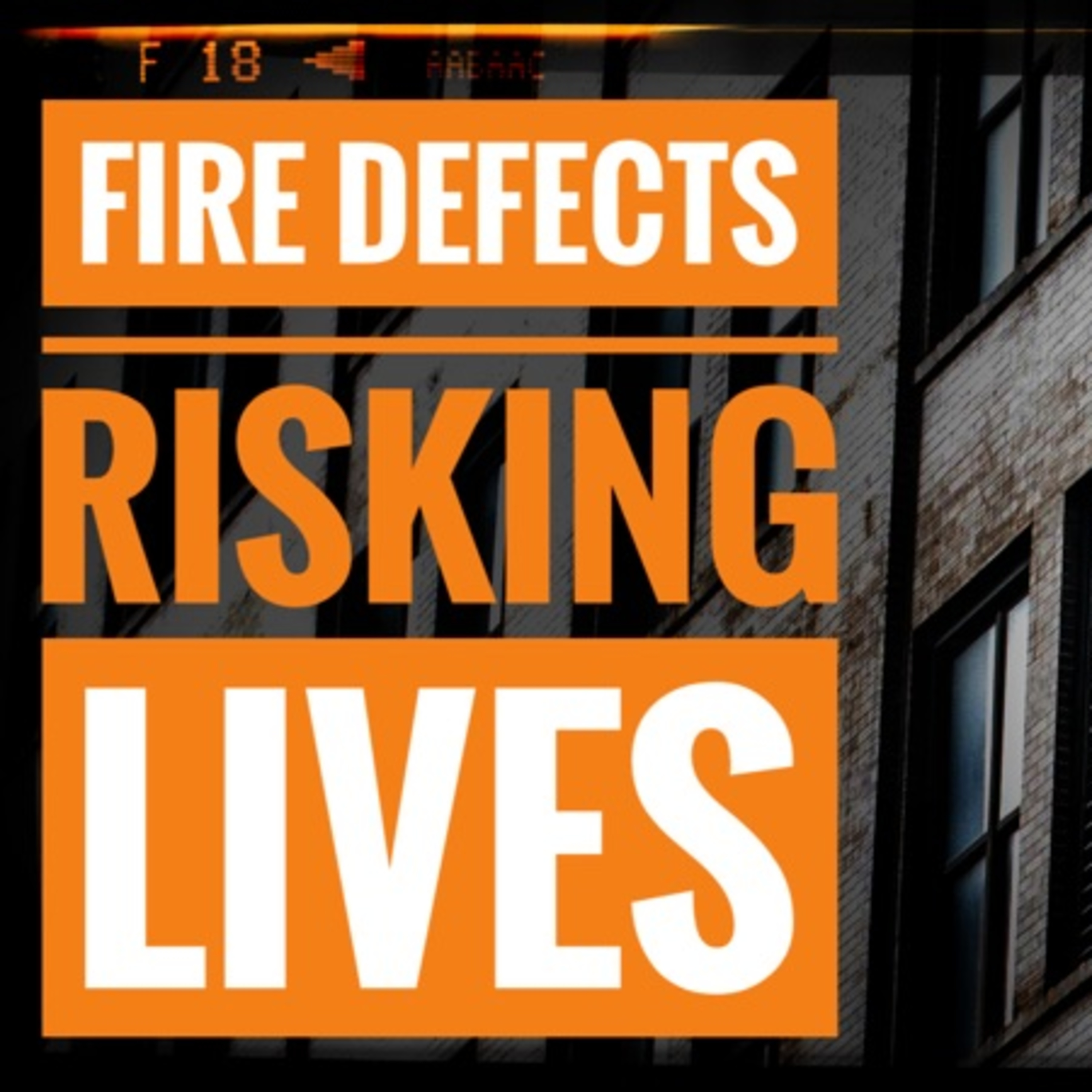 Fire Defects Risking Lives episode artwork