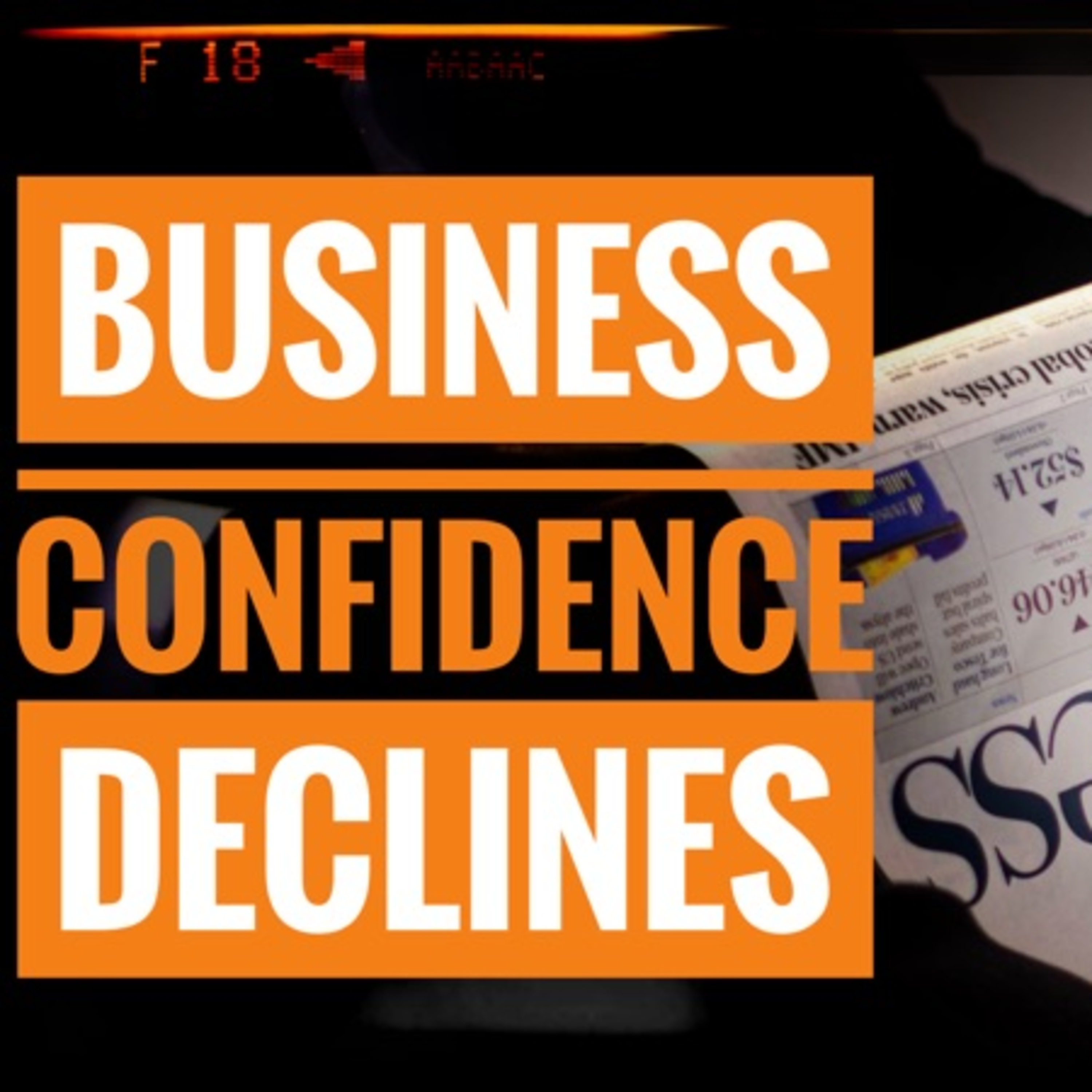 Business Confidence Declines episode artwork