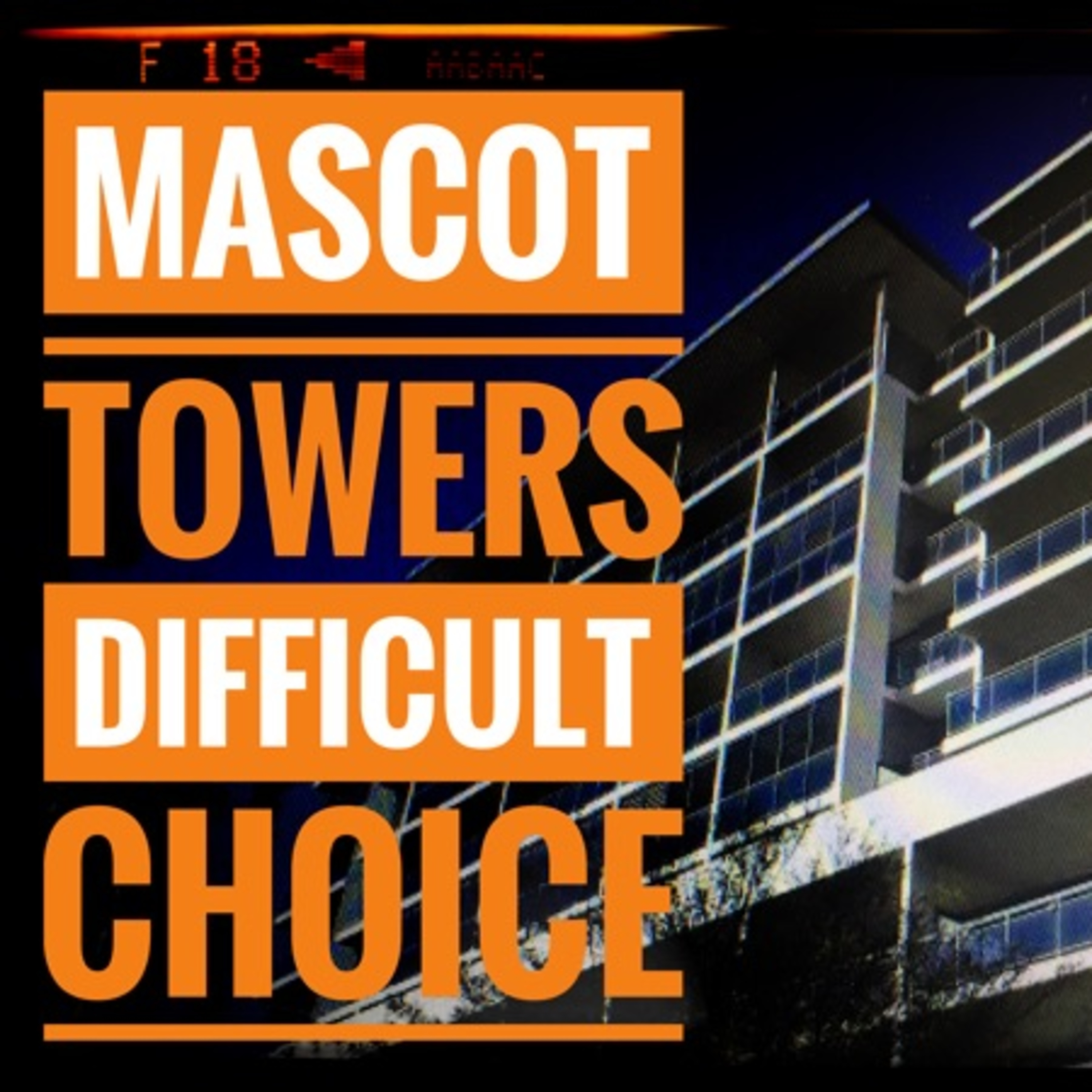 Mascot Towers Difficult Choice episode artwork