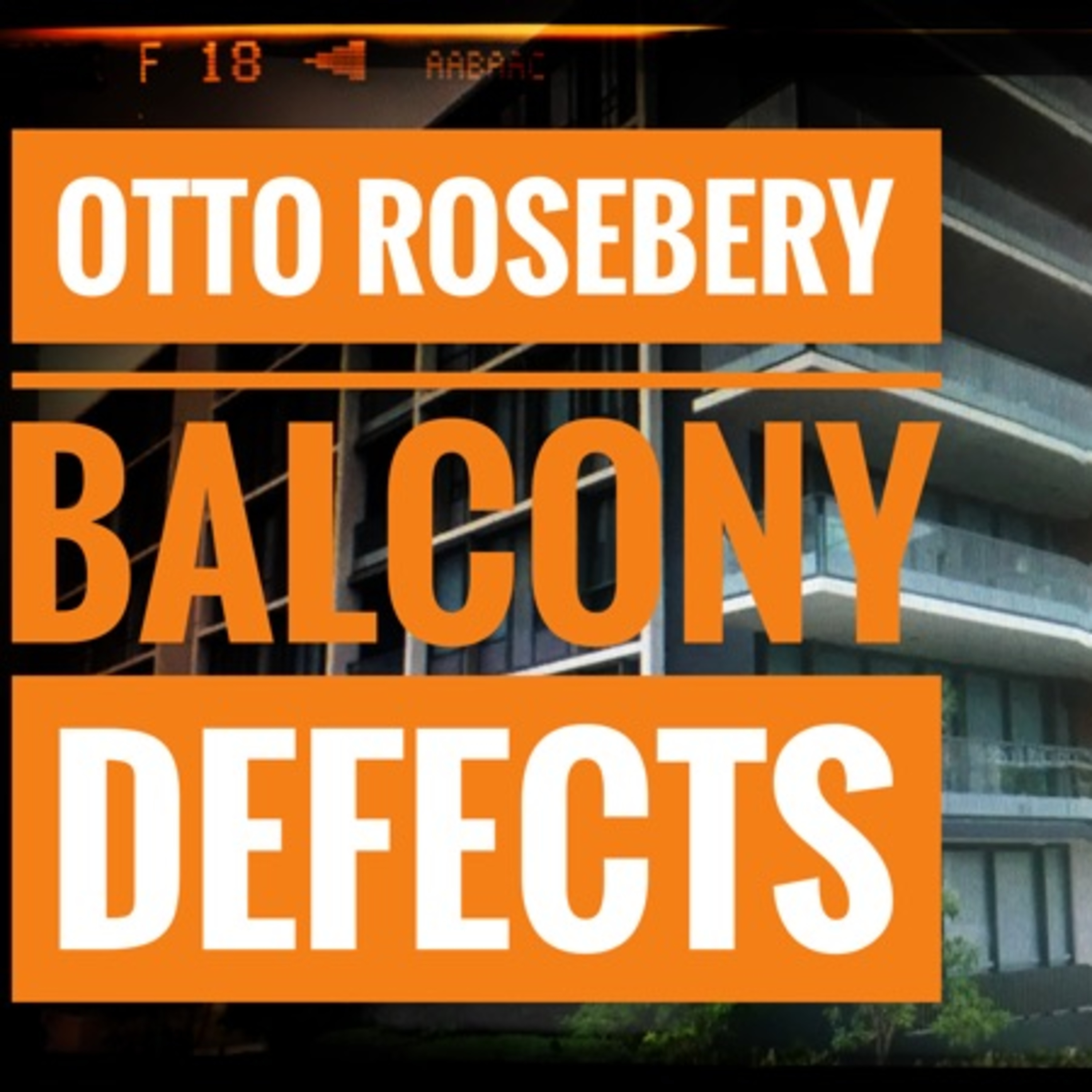 Otto Rosebery Balcony Defects episode artwork