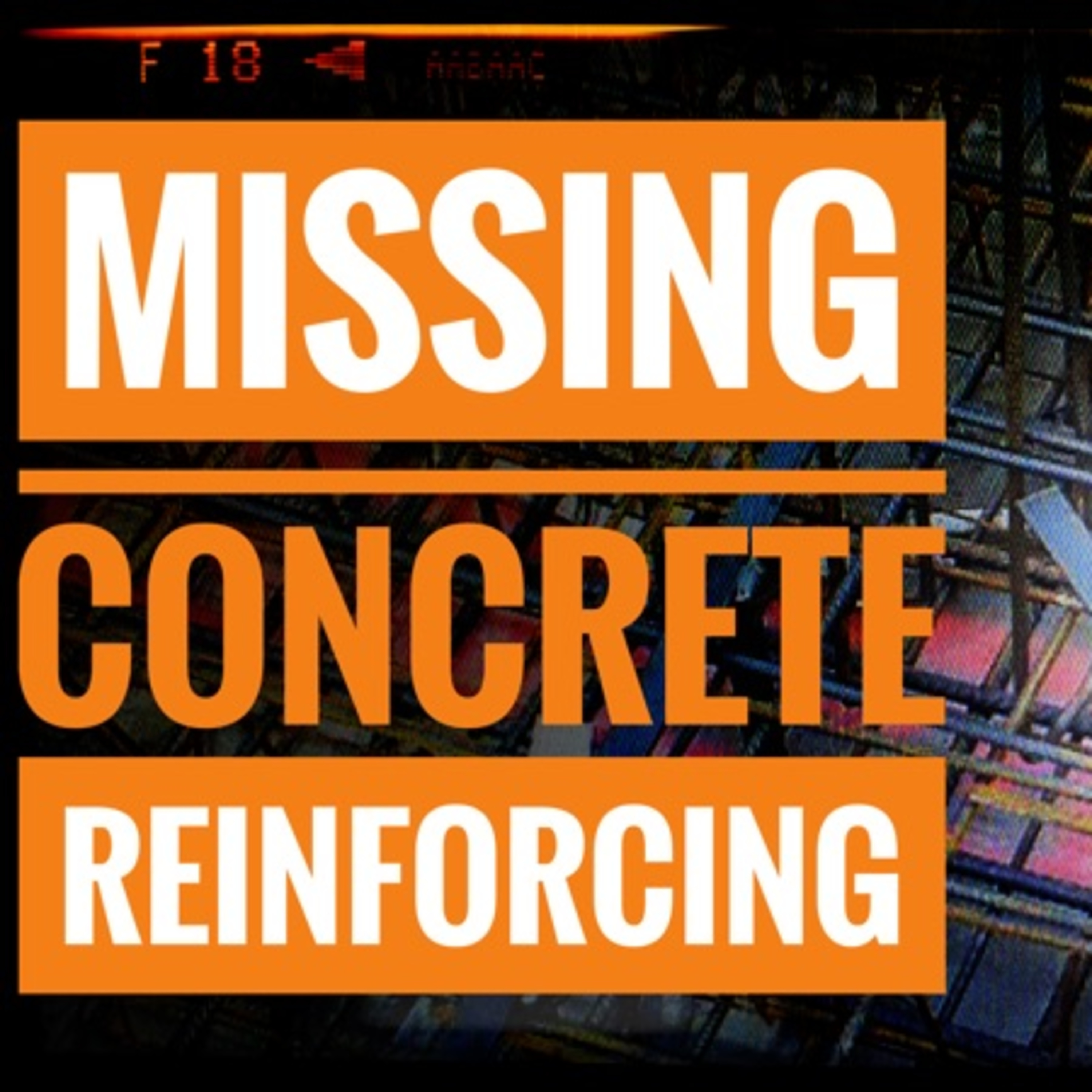 Missing Concrete Reinforcing episode artwork